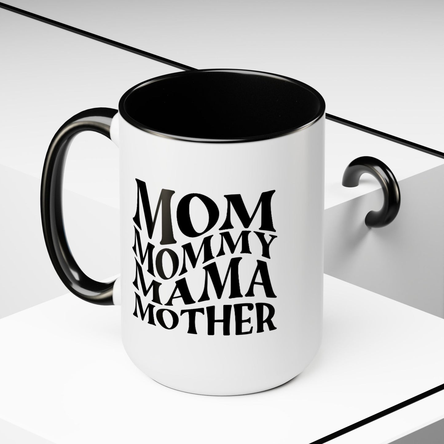 Mom Mother mama Mug, gift for Mom, funny gift for wife,Two-Tone Coffee Mugs, 15oz