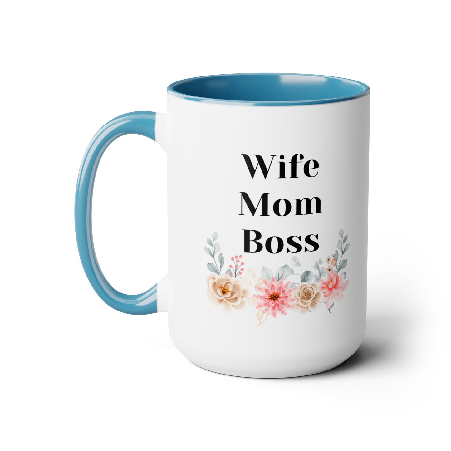 Mother's day mug Mom Wife Boss mug mom gift Best mom ever mug for mom gift for wife gift for her coffee mug Coffee Mug gift for him Mug