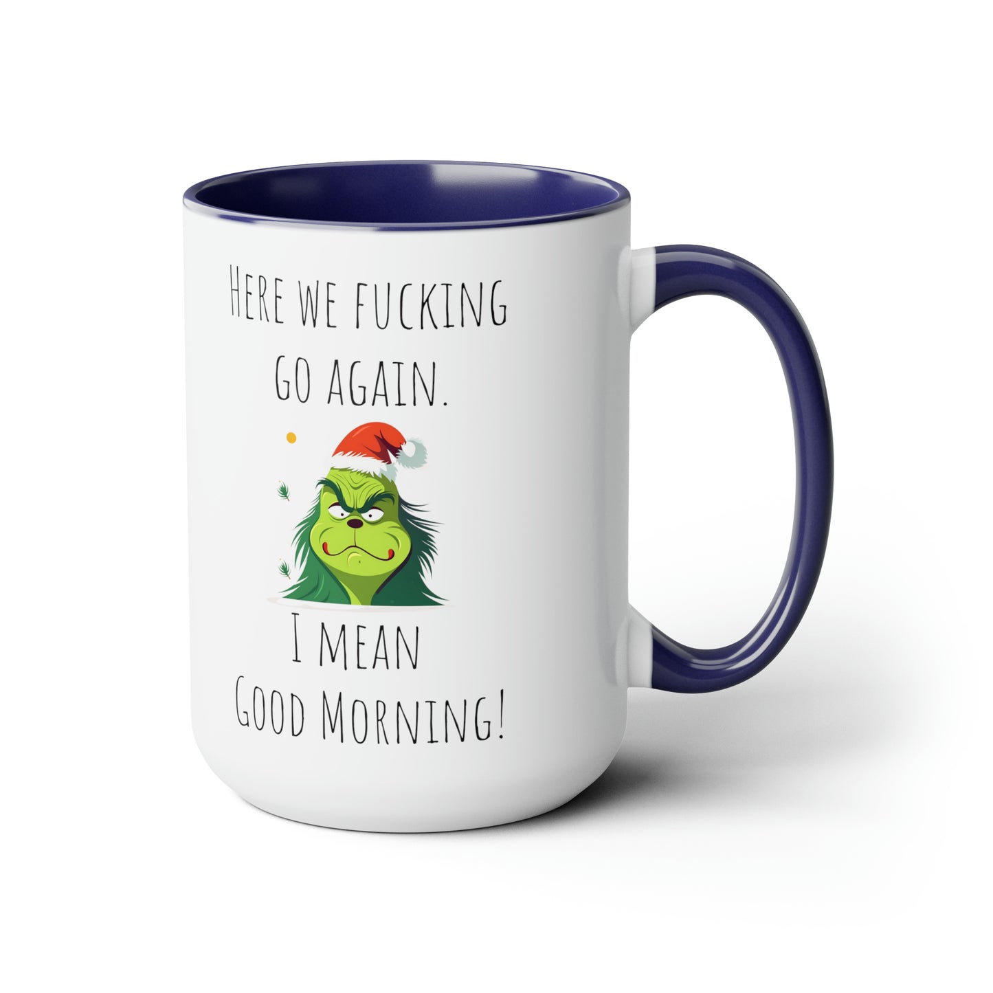 Funny grinch mug funny grumpy Coffee Mug Fucking glorious morning mug gift for her Mug funny gift for wife tea Christmas gift 15oz