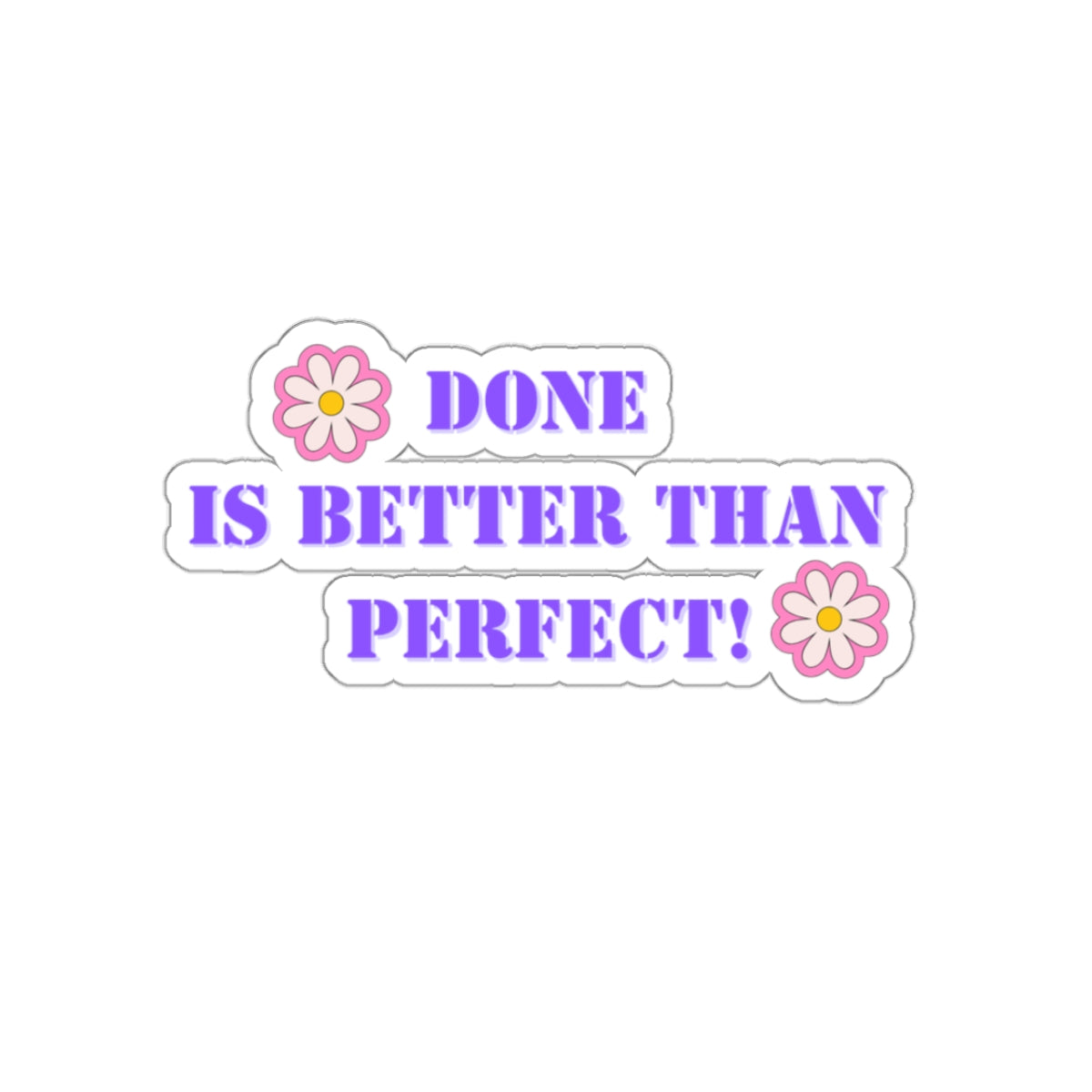 Done is better than perfect sticker motivational sticker Magical AF sticker bestie sticker motivational stickers gift best friend gift loa