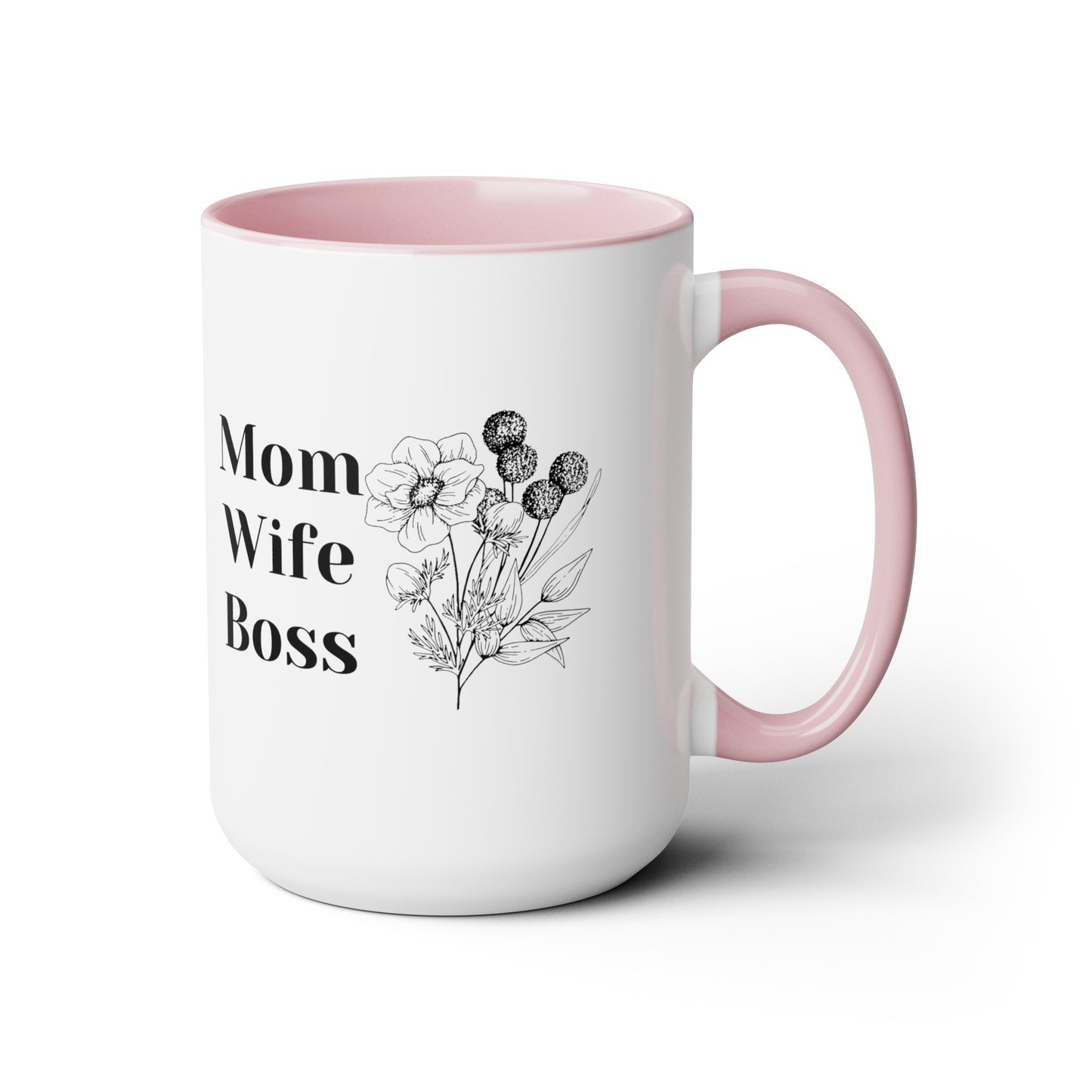 Mother's day mug Mom Wife Boss mug mom gift Best mom ever mug for mom gift for wife gift for her coffee mug Coffee Mug gift for him Mug
