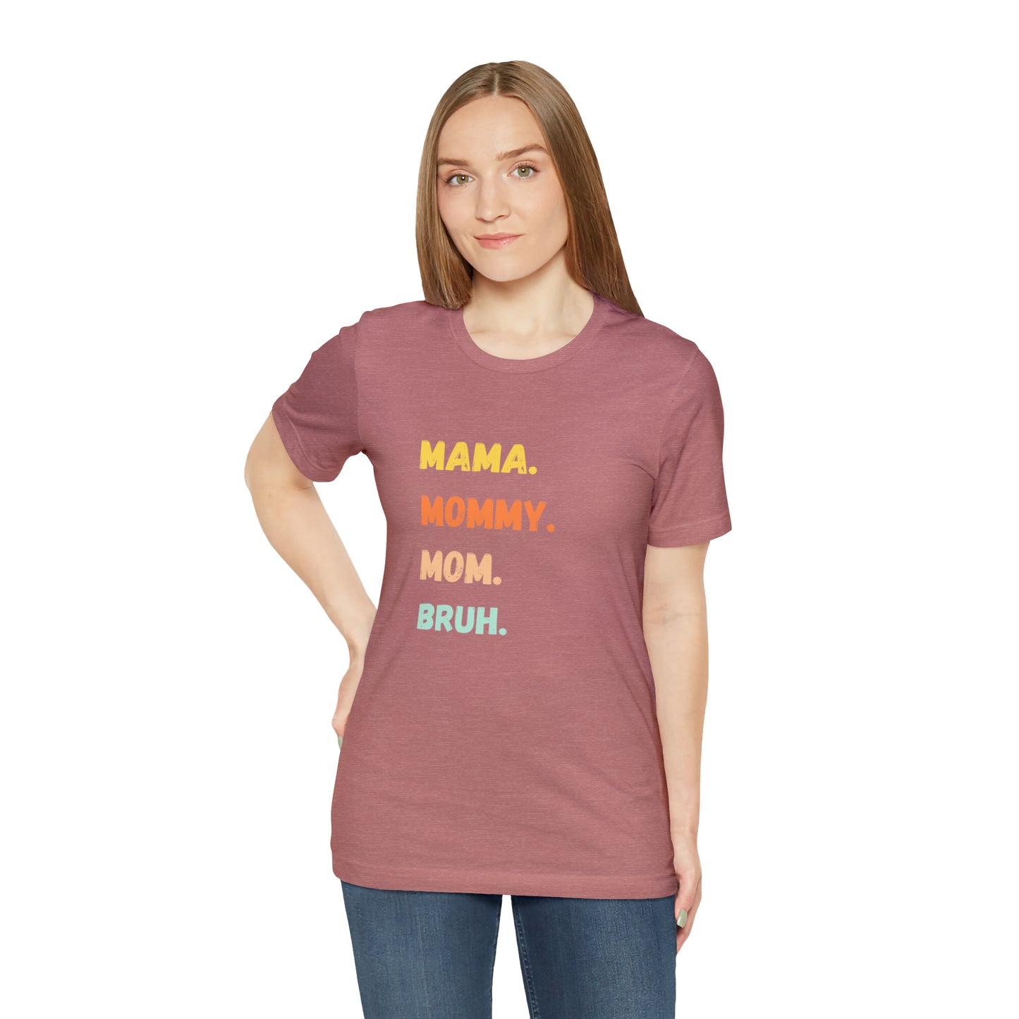 Mama Mommy Mom Bruh shirt, Mama shirt, gift for Mom, funny gifts for mom, vacation shirt, gift for mom, wife shirt, best friend gift,travel