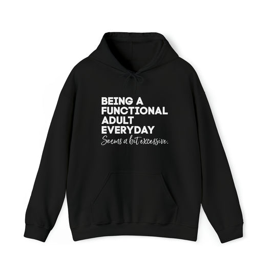 Being a functional adult sweater funny sweashirt birthday gift Christmas gifts Sweatshirt Gift for him Gift