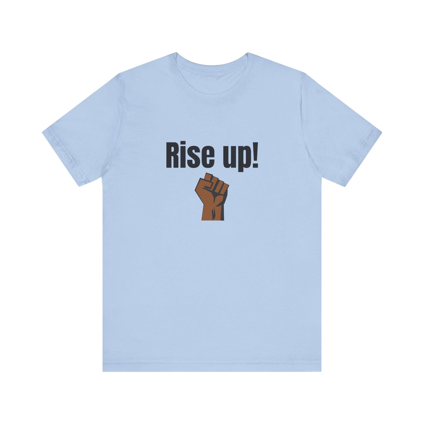 Rise up shirt power march protest shirt equal rights manifesting shirt vacay vibes shirt mama Unisex best friend vacation