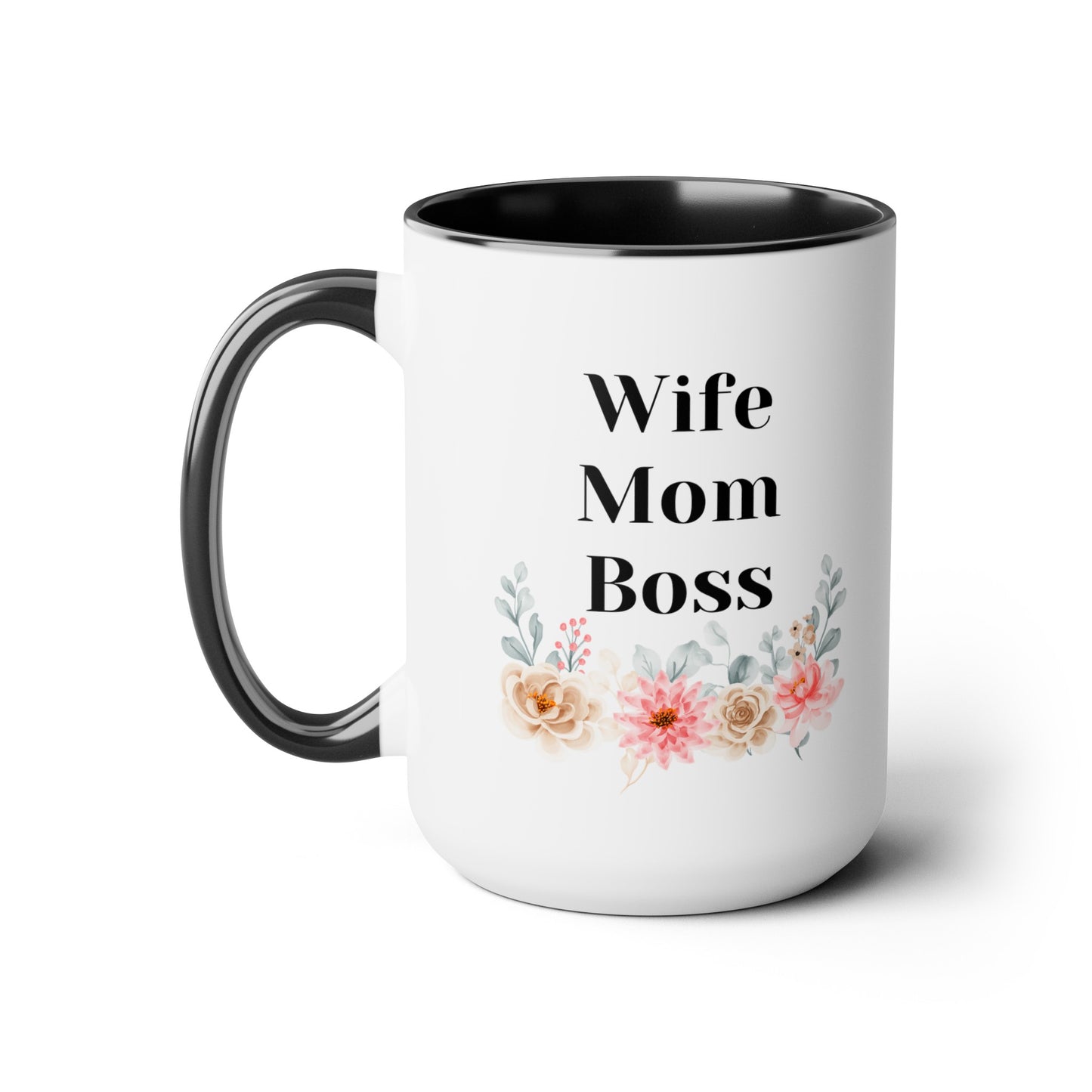 Mother's day mug Mom Wife Boss mug mom gift Best mom ever mug for mom gift for wife gift for her coffee mug Coffee Mug gift for him Mug