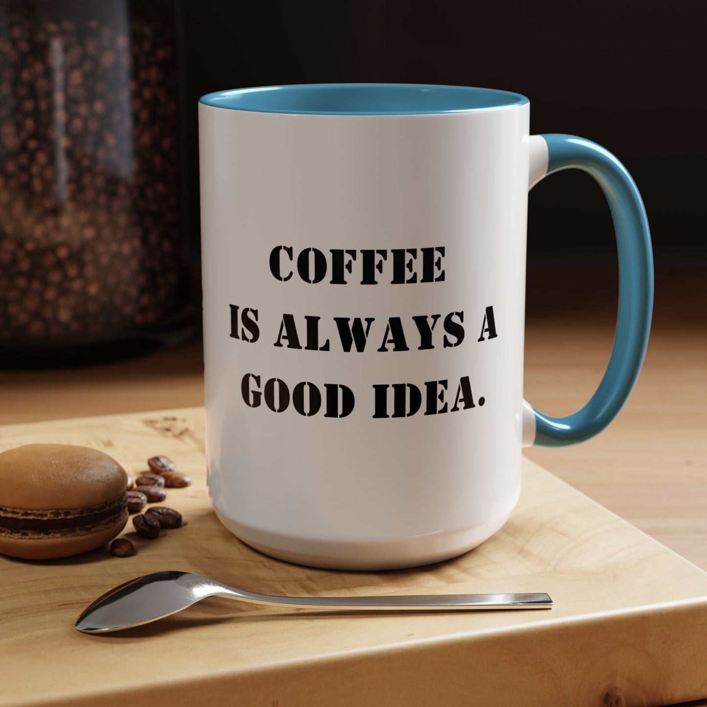 Funny coffee mug coffee is always a good idea mug entrepreneur mug boss gift supervisor mug office bestie gift Coworker Gift Boss Christmas