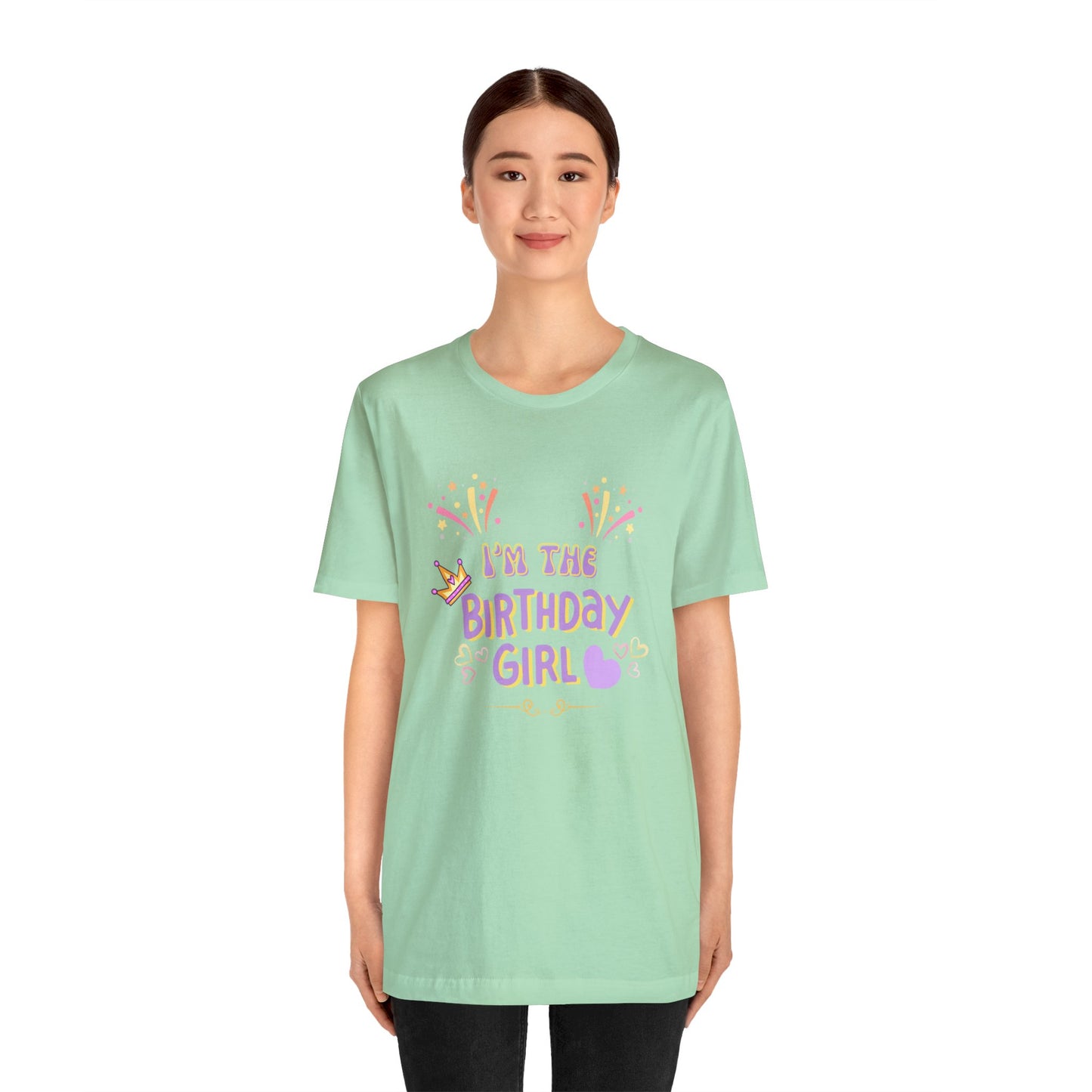 I'm the Birthday girl shirt birthday girl shirt birthday shirt gift for her best friend gift birthday party attire month Tshirt birthday