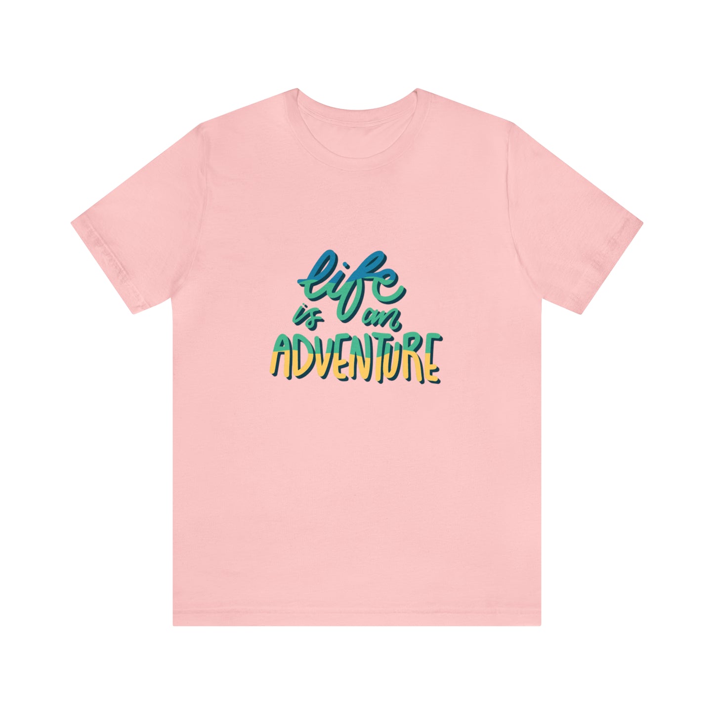 Life is a pure Adventure shirt, Good vibes only shirt, Adventurer shirt, Unisex gift, gift for her, gift for him, vacation shirt,best friend