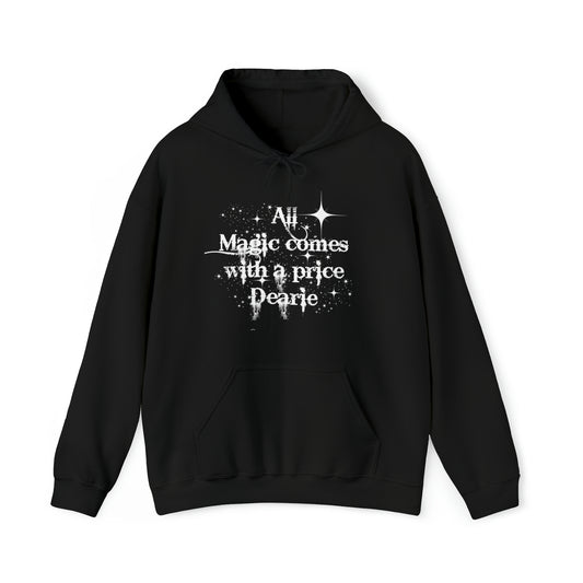 All magic comes with a price Dearie hoodie,OUAT Fan gift, Rumpelstiltskin gift for her, Christmas gift, Unisex Heavy Blend Hooded Sweatshirt