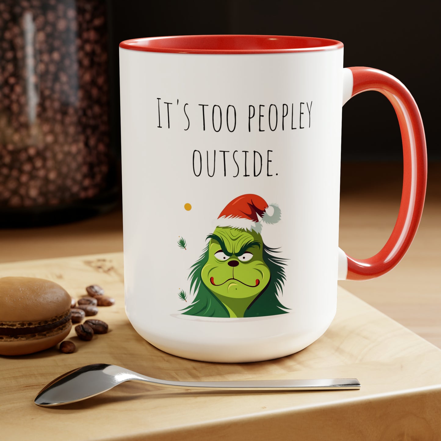 Too peopley outside Christmas mug gift for mom gift mug Floral mug gift for her Mug funny gift for wife Coffee Mugs Christmas gift 15oz