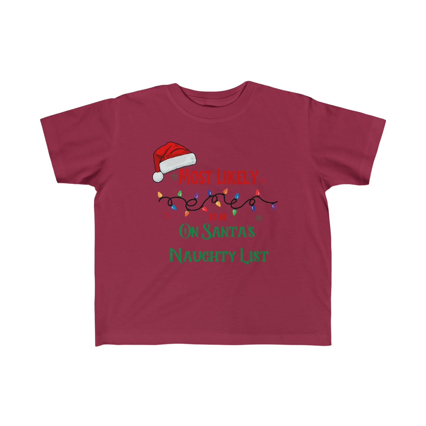 Most likely to be on Santa's naughty list Toddler's Tee baby Christmas shirt