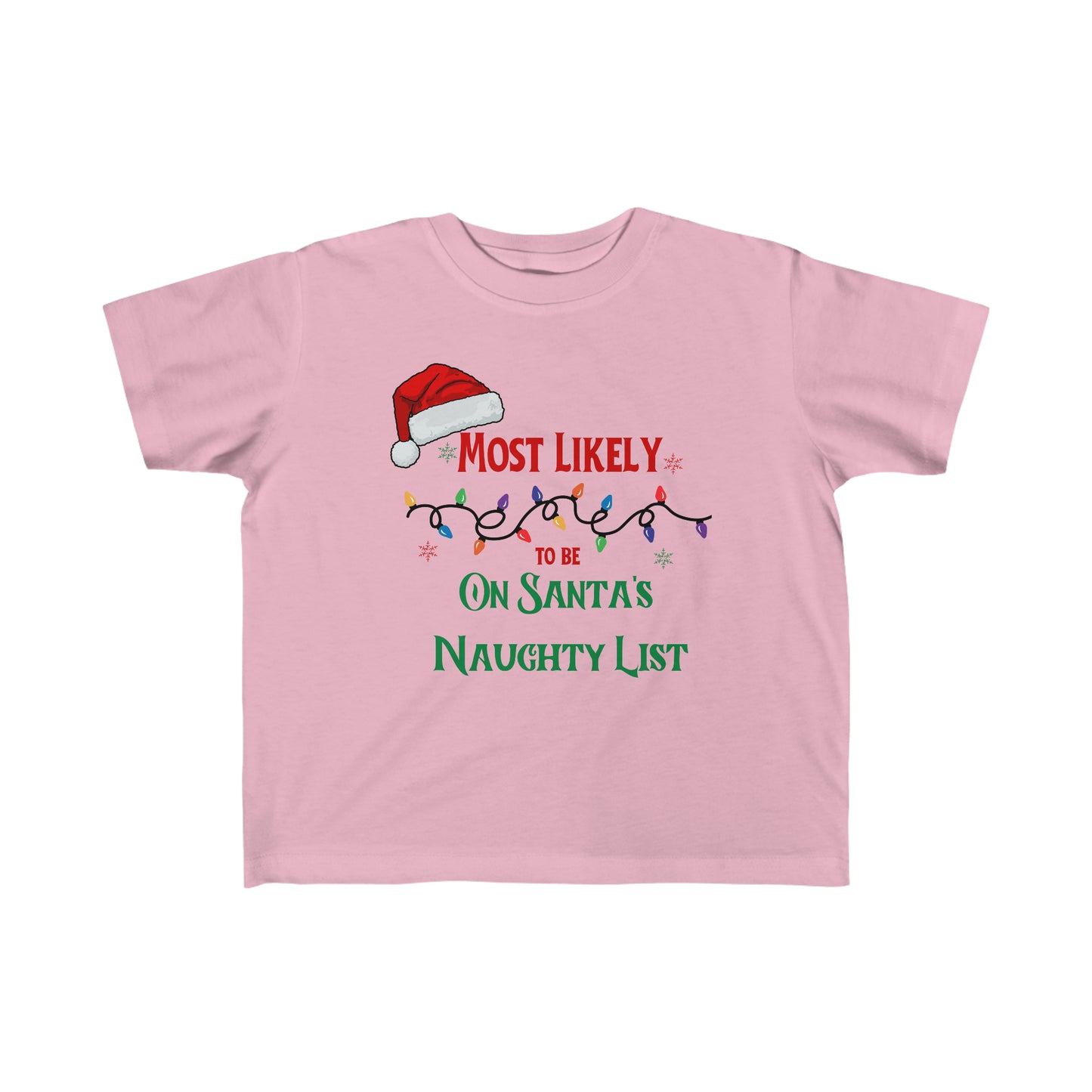 Most likely to be on Santa's naughty list Toddler's Tee baby Christmas shirt
