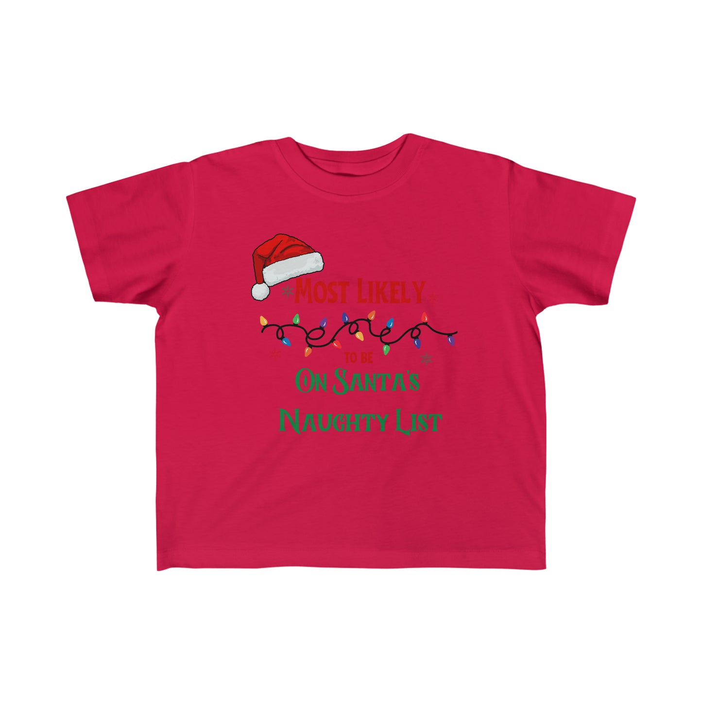 Most likely to be on Santa's naughty list Toddler's Tee baby Christmas shirt