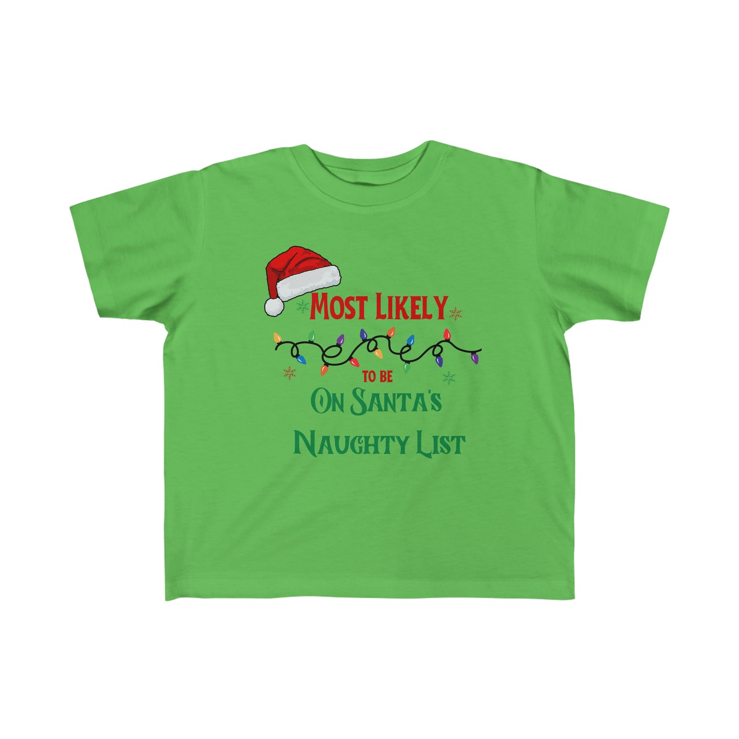 Most likely to be on Santa's naughty list Toddler's Tee baby Christmas shirt