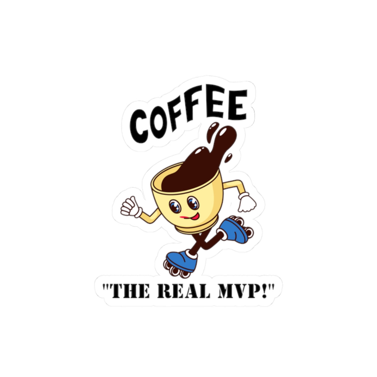 Coffee the real mvp sticker laptop sticker funny coffee sticker bottle water sticker gift for her gift for him funny recommend sticker