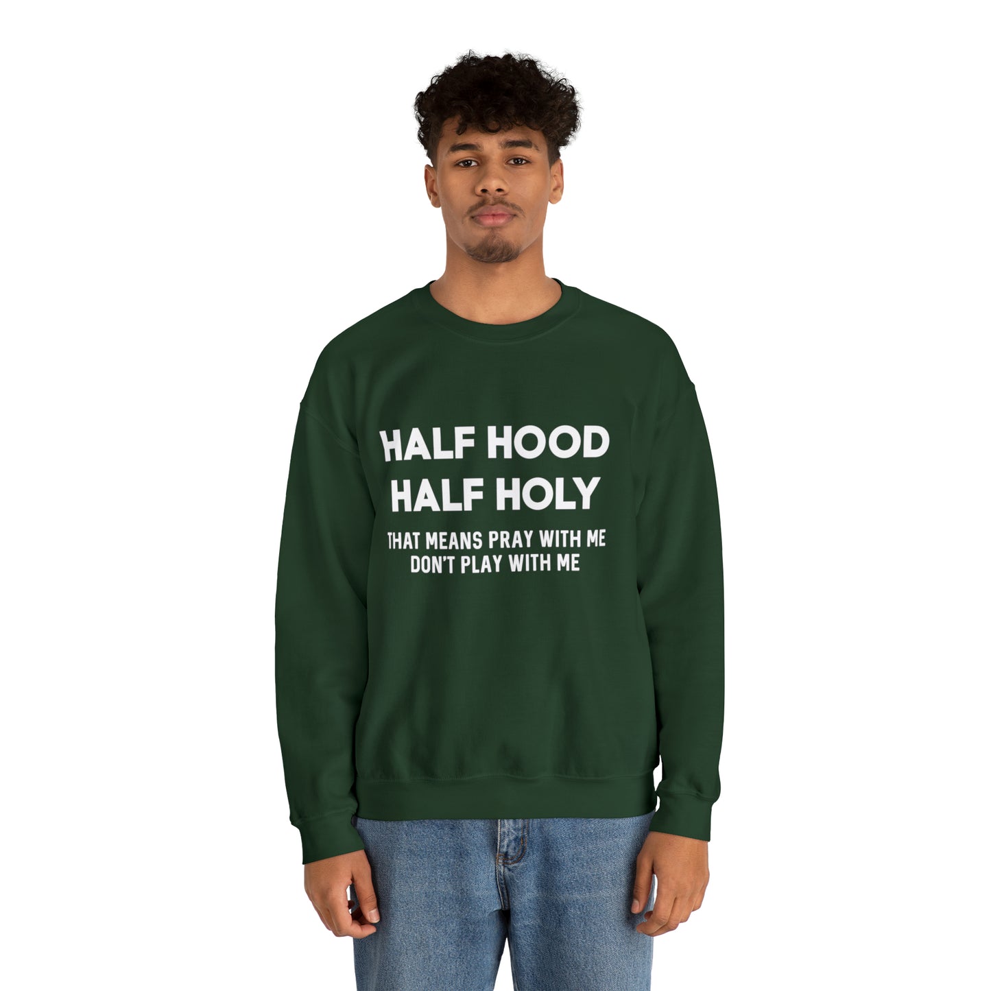 Half Hood half holy Sweater Funny sweashirt  Mama sweater gift for her gift for him vacation shirt boyfriend sweater best friend gift