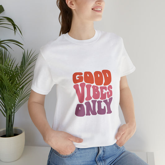 Good vibes only shirt, Adventurer shirt, Road trip shirt, Unisex gift, gift for her, gift for him, vacation shirt, best friend