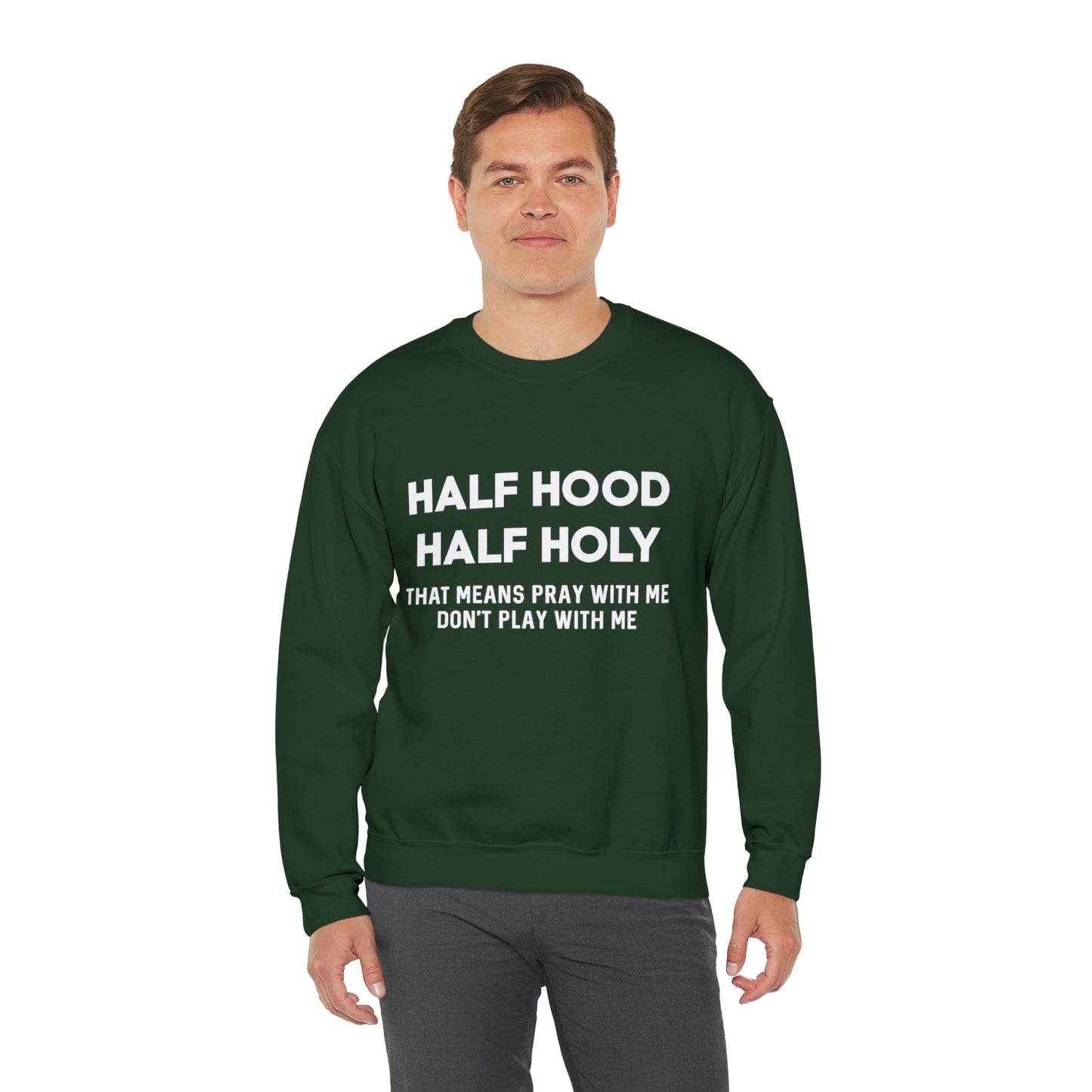 Half Hood half holy Sweater Funny sweashirt  Mama sweater gift for her gift for him vacation shirt boyfriend sweater best friend gift