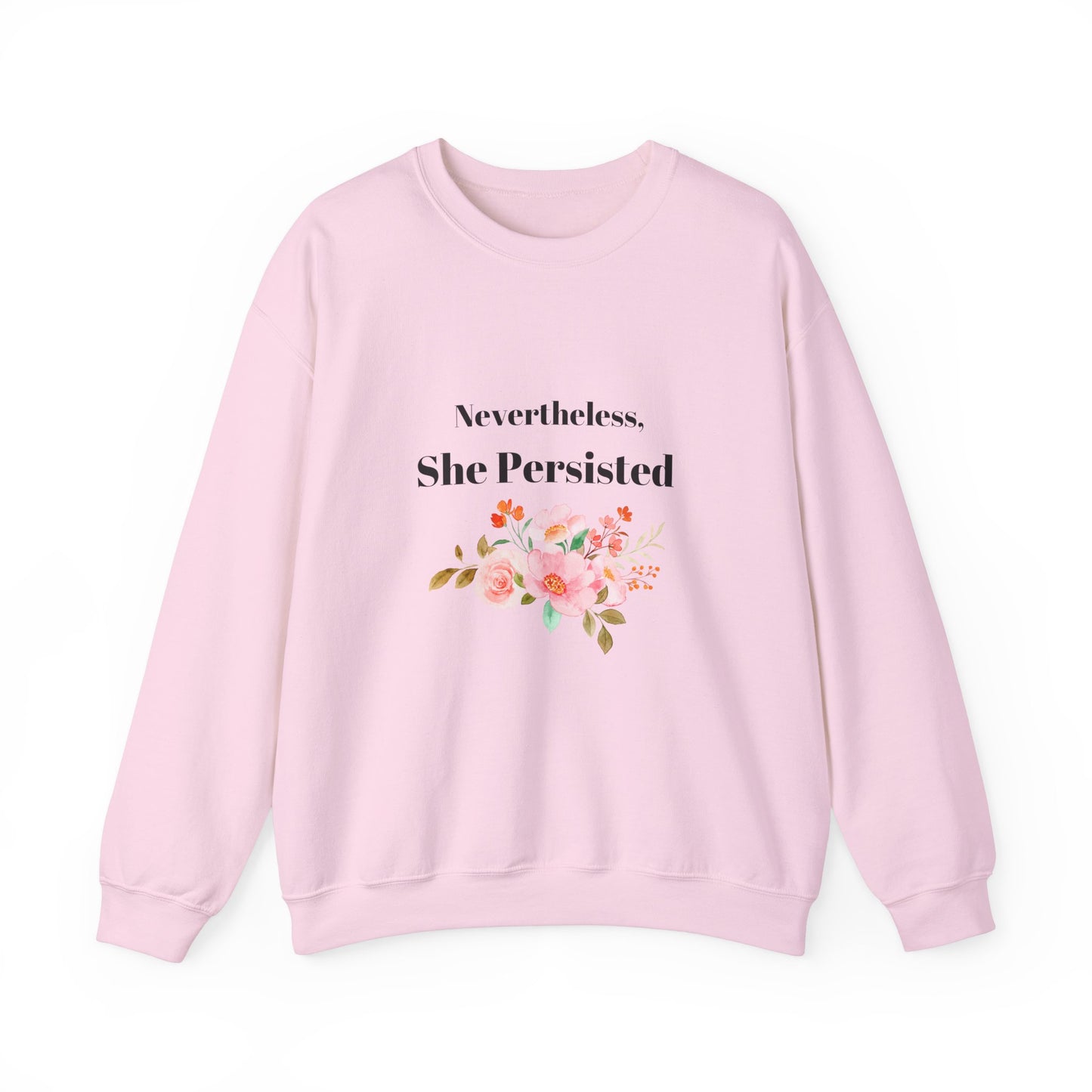 Nevertheless She Persisted Crewneck Sweatshirt, Inspirational Gift, Feminist Sweatshirt, Cozy Apparel, Women's Empowerment