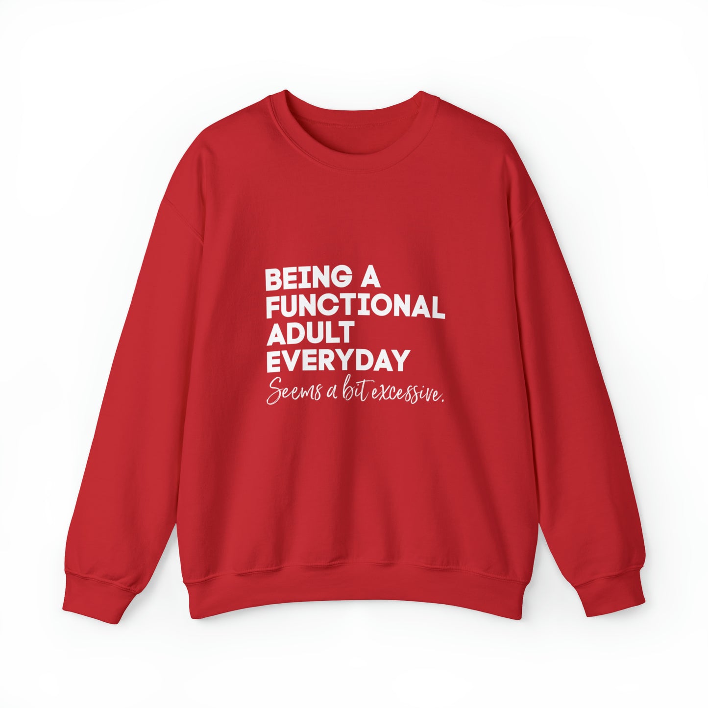Being a functional adult sweater funny sweashirt birthday gift Christmas gifts Sweatshirt Gift for him Gift