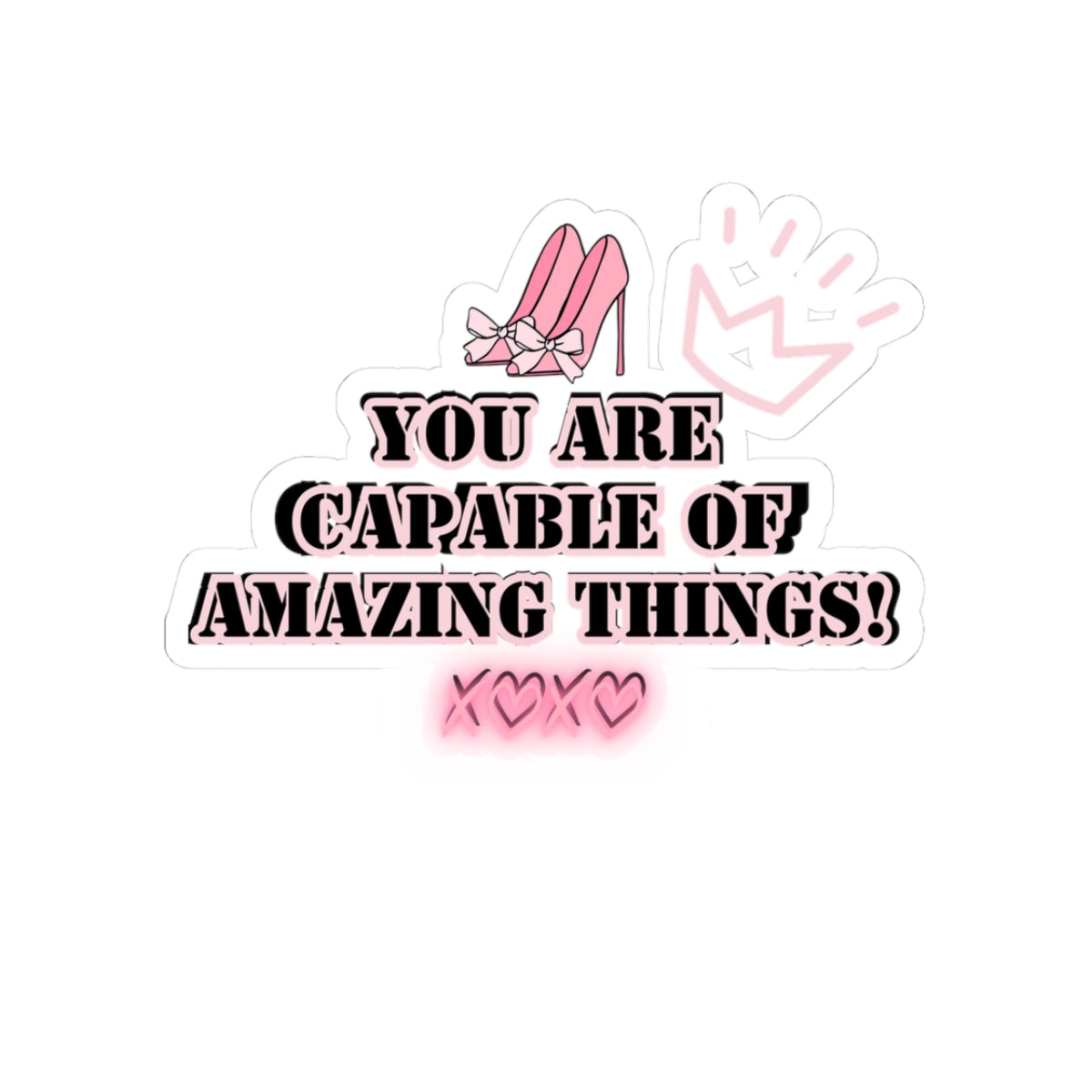Girlboss sticker motivational sticker you are capable of amazing things sticker pink heels sticker Beautiful sticker loved gift for her vday