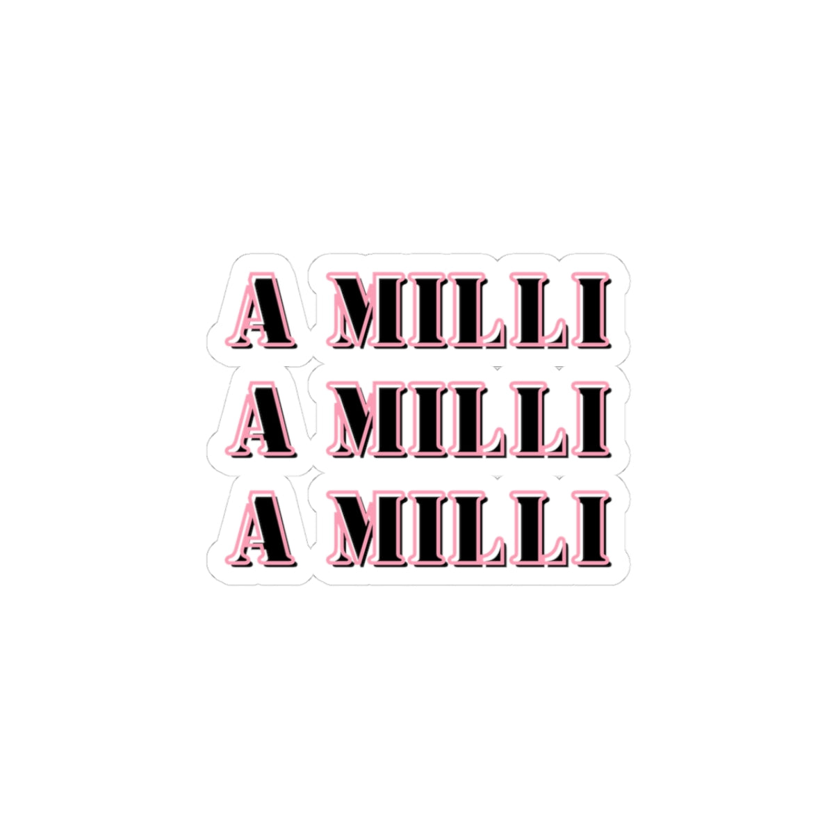 A Milli A Milli sticker entrepreneurship sticker Motivating sticker loved gift for her vday gift for him girlboss gift Ceo gift for him