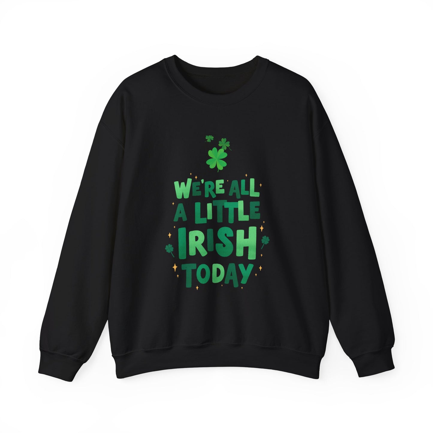 Funny St. Patrick's Day sweater funny St. Paddys sweatshirt Heart Love valentines shirt gift for her best friend gift galentine's day