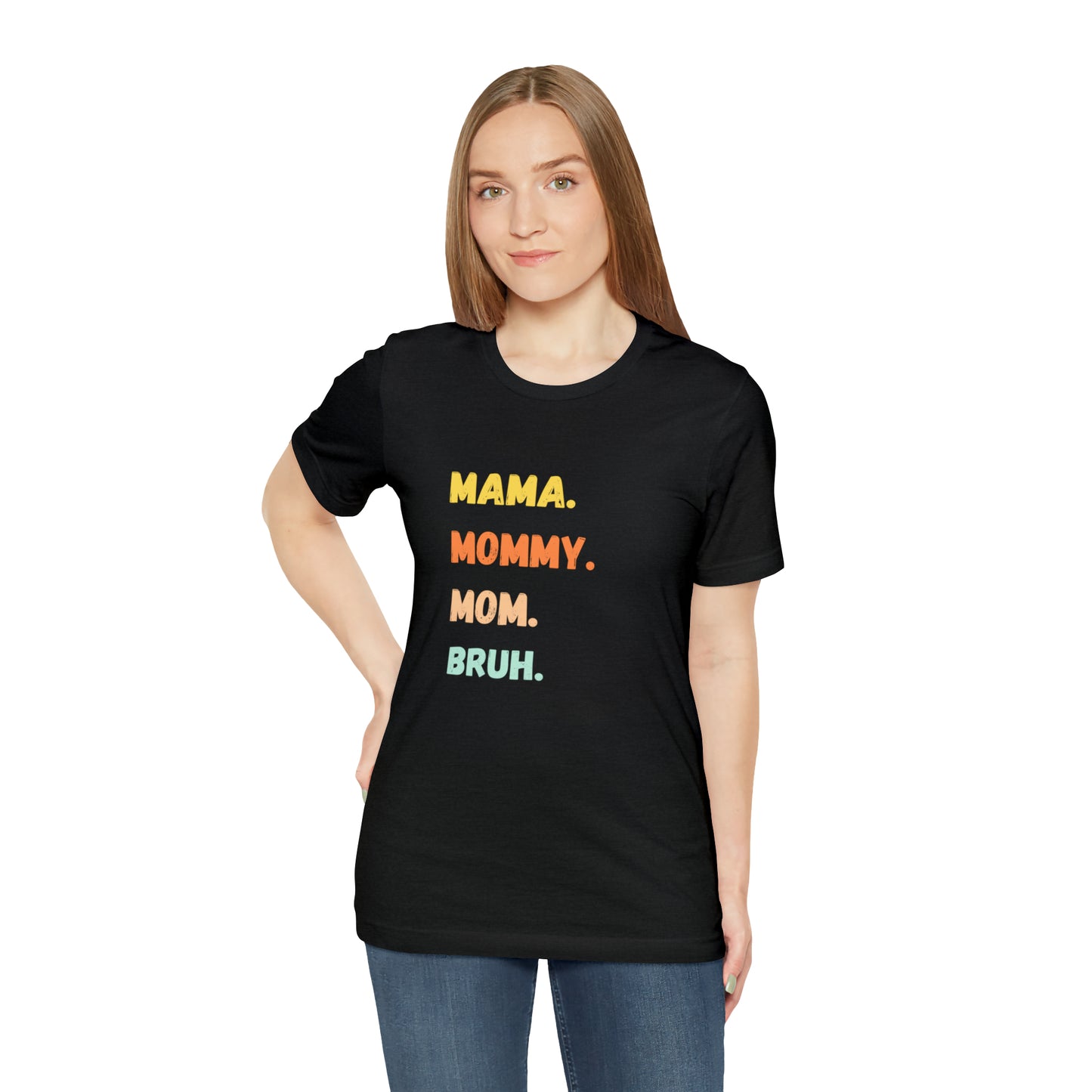 Mama Mommy Mom Bruh shirt, Mama shirt, gift for Mom, funny gifts for mom, vacation shirt, gift for mom, wife shirt, best friend gift,travel
