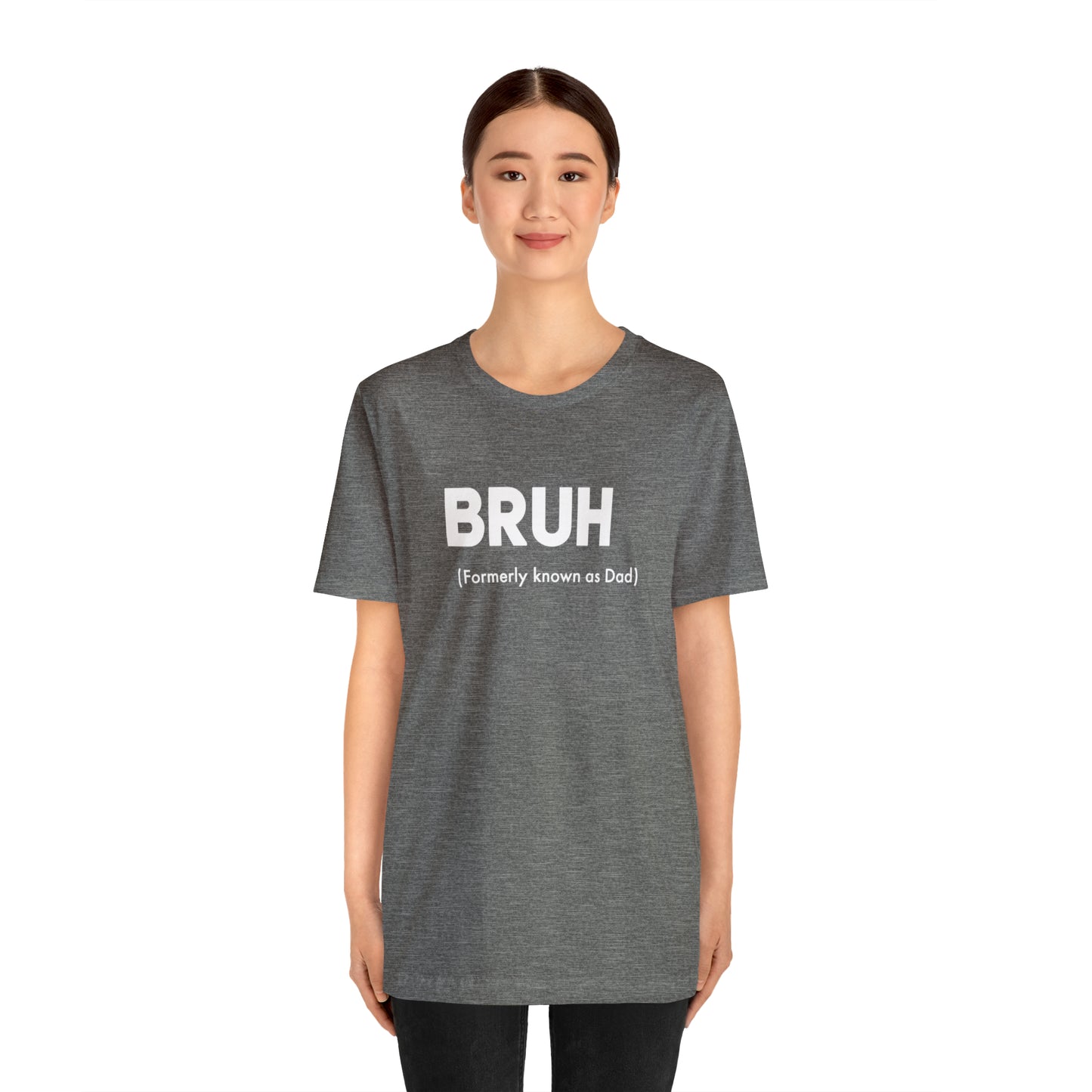 Bruh funny Dad shirt Dad t shirt gift for dad funny father's day gift for him vacation shirt best friend gift Christmas gift for dad