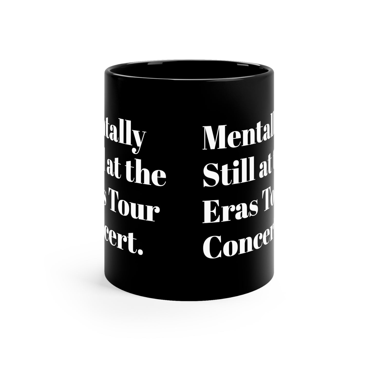 Taylor Ticket The Eras Tour mug have it all together Swiftie Concert Merch sweatshirt coffee lover tea lover cup mug gift for taylorfan gift