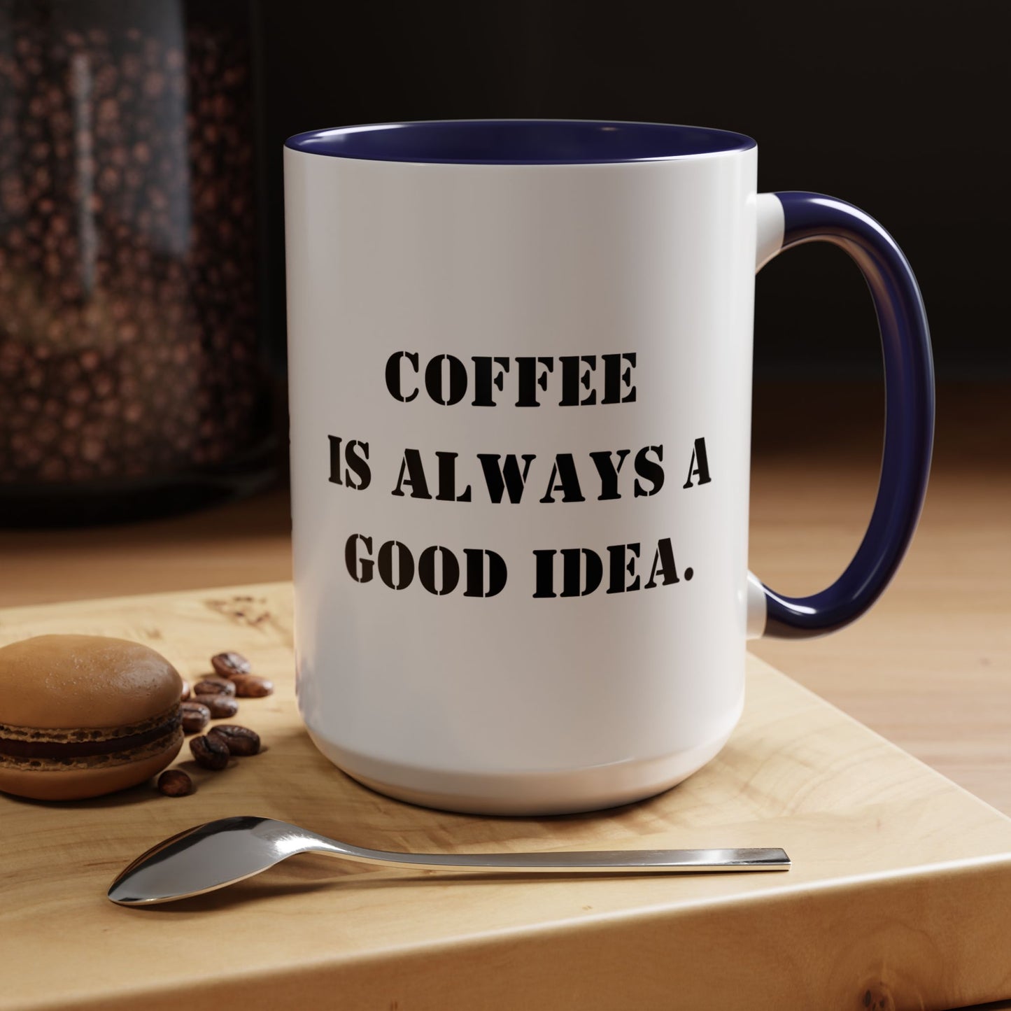 Funny coffee mug coffee is always a good idea mug entrepreneur mug boss gift supervisor mug office bestie gift Coworker Gift Boss Christmas