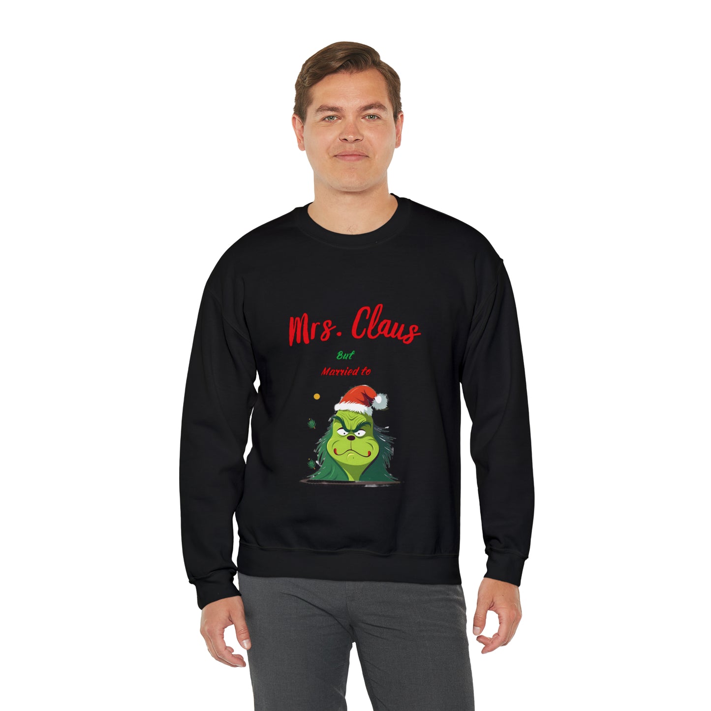 Mrs Claus sweater married to the grinch sweatshirt Merry Christmas Sweatshirt for Women Christmas Shirt Holiday Christmas gift for her