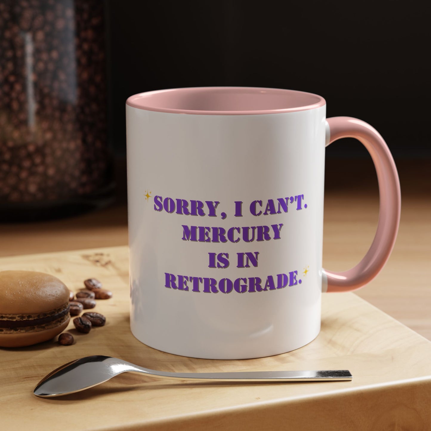 Mercury is in retrograde mug funny mug Galantines day mug Bestie gift for her gift for him tea Mug Coffee Gift for Mom sorry i can't  gift