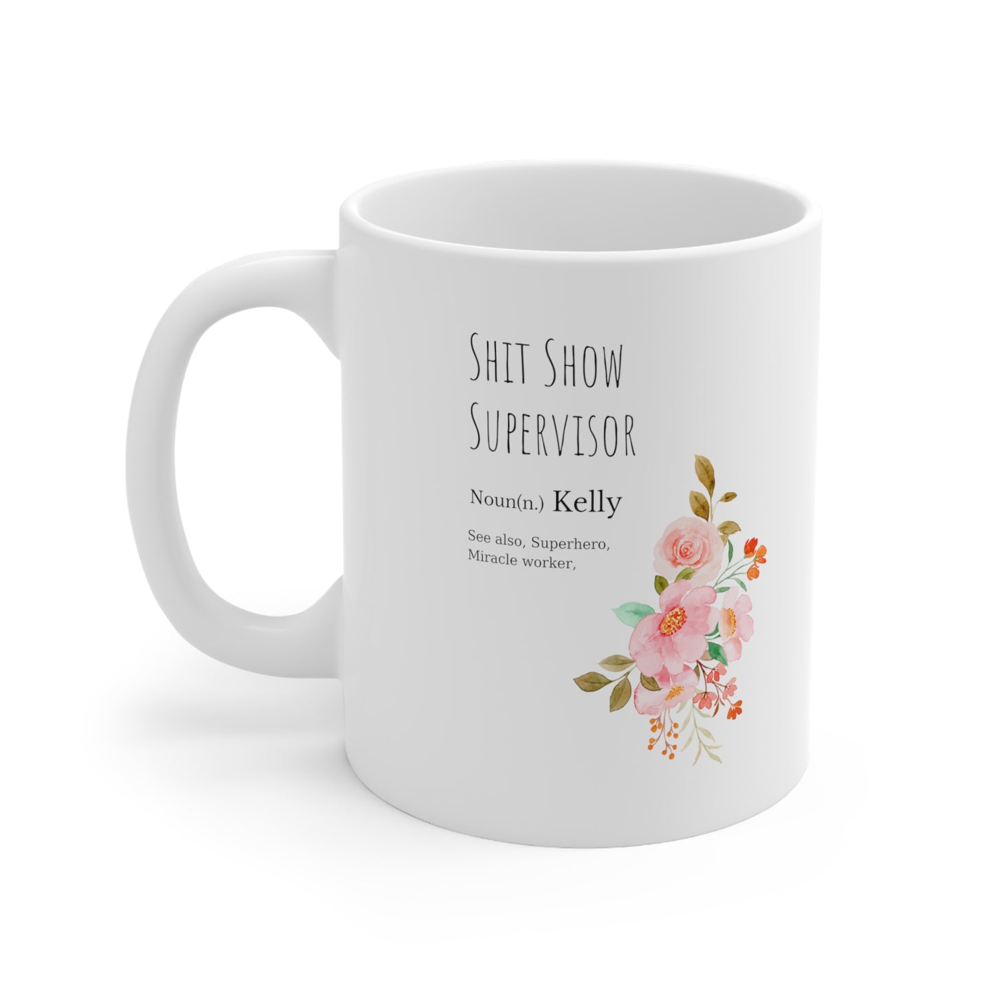 Shit Show Supervisor Mug chaos Supervisor Gift Shit Show Supervisor Coffee Cup gift for her gift for him Mug 11oz Christmasgift