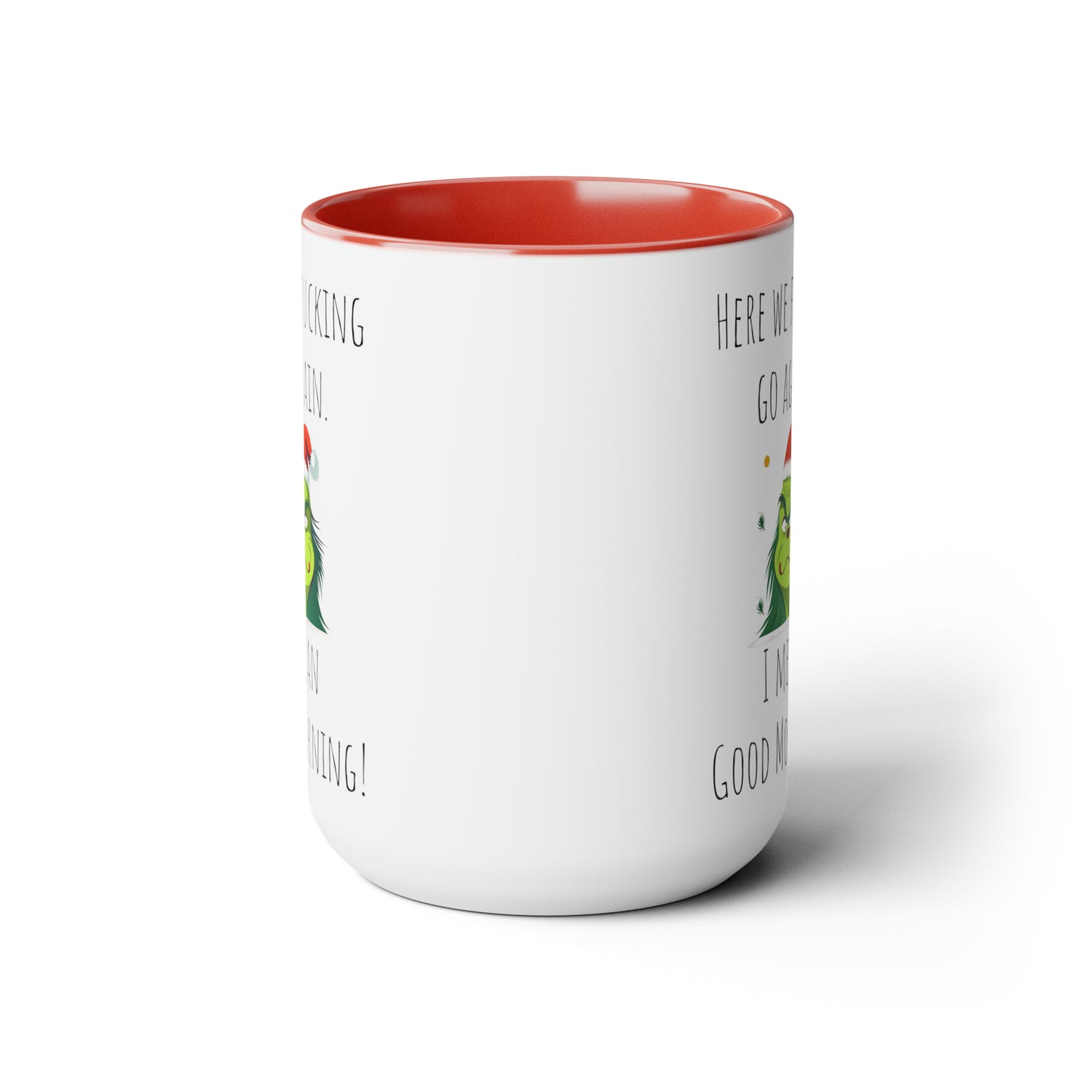 Funny grinch mug funny grumpy Coffee Mug Fucking glorious morning mug gift for her Mug funny gift for wife tea Christmas gift 15oz
