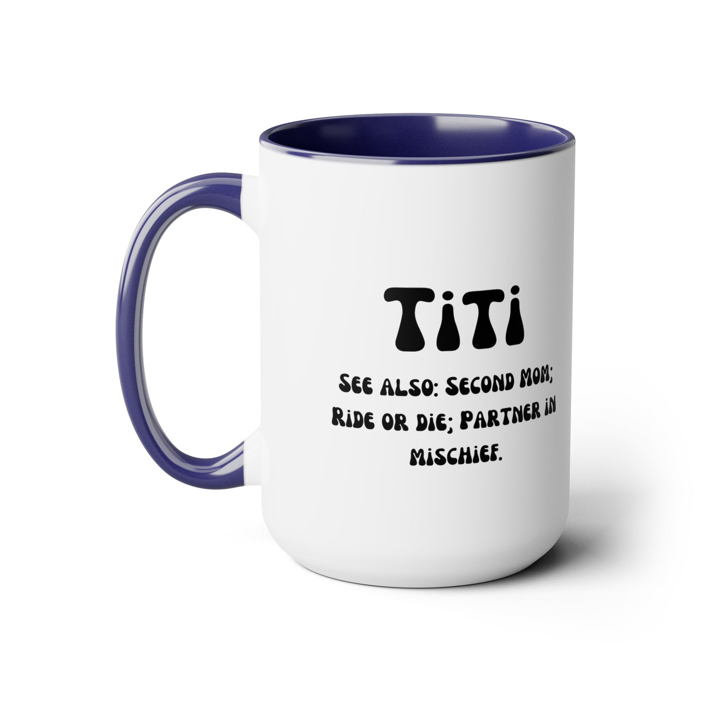 Titi Auntie mug Mother's day mug second mom mug coffee mug for mom gift for wife gift for her Supervisor mug Coffee Mug gift for him Mug
