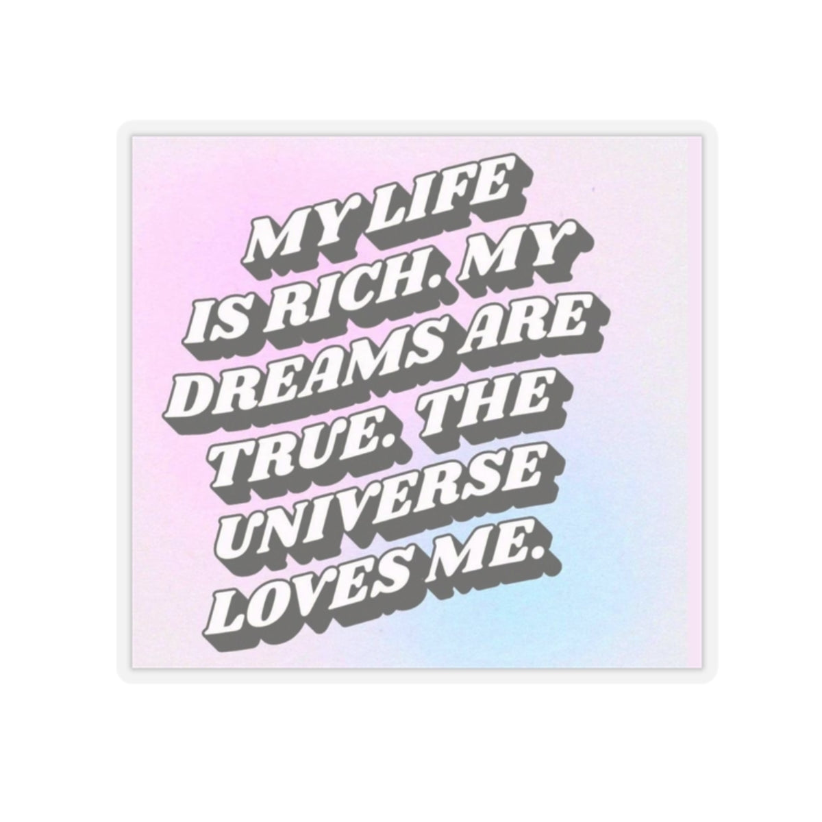 Universe loves me sticker Magical AF sticker bestie sticker motivational stickers fun gift best friend gift Kiss-Cut Stickers loa sticker