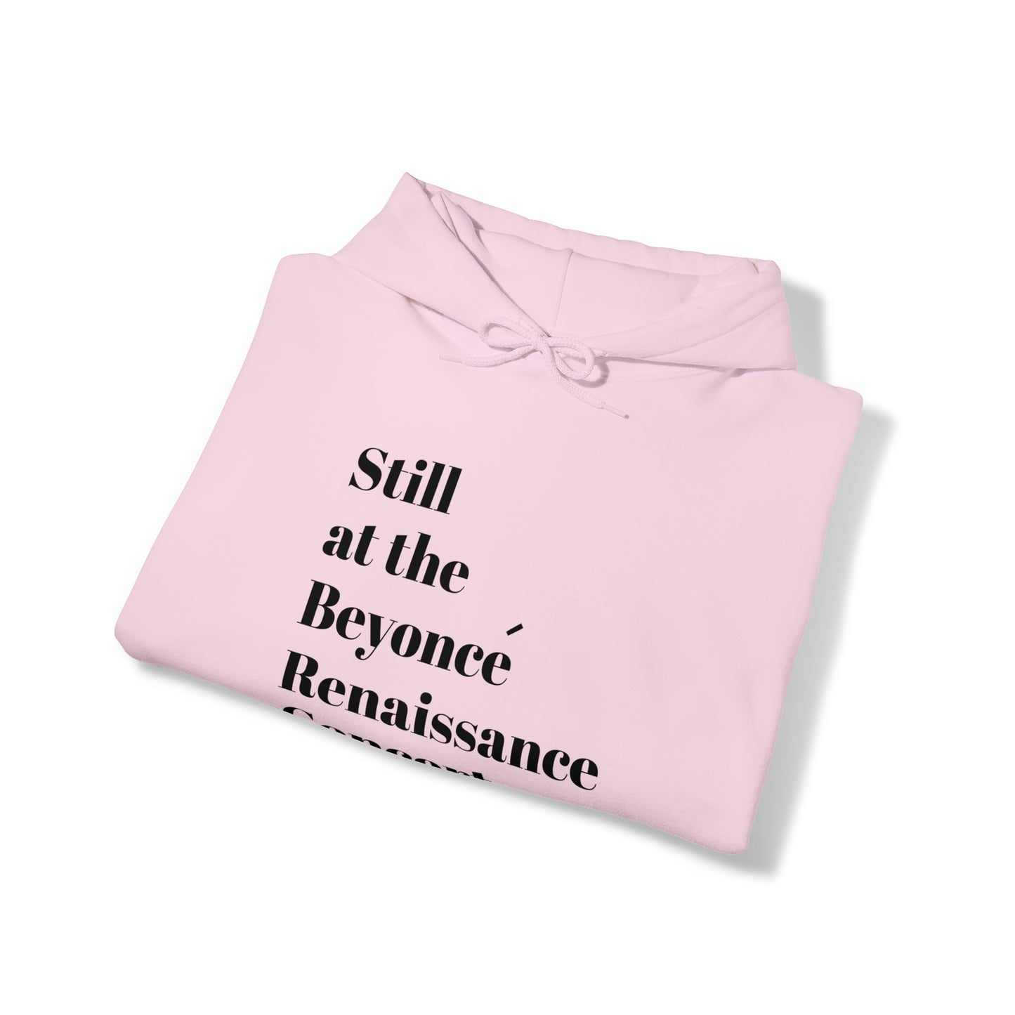 Still Beyoncé concert sweater Beyhive merchandise funny gift Queen Bey fan Renaissance World Tour Tickets BeyHive merch office Christmas