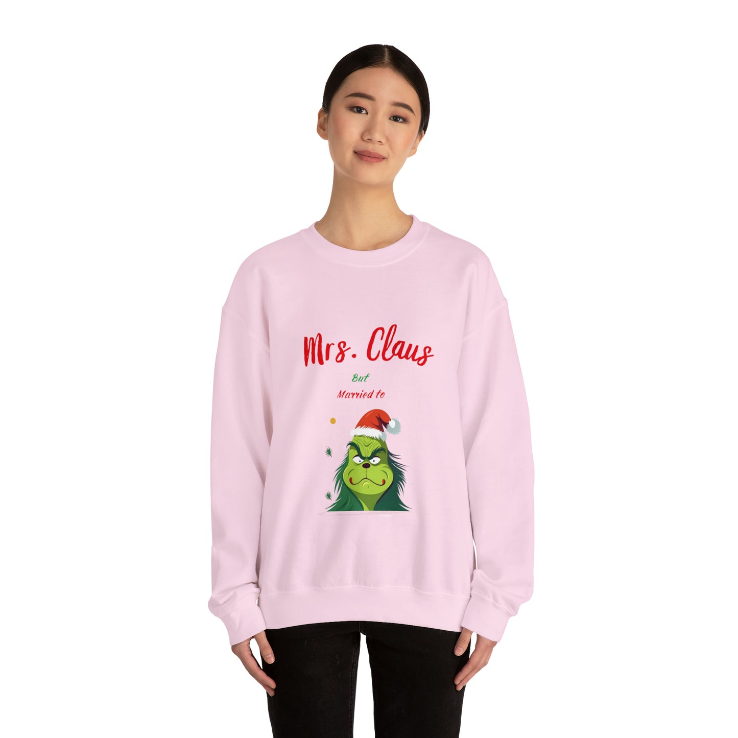 Mrs Claus sweater married to the grinch sweatshirt Merry Christmas Sweatshirt for Women Christmas Shirt Holiday Christmas gift for her