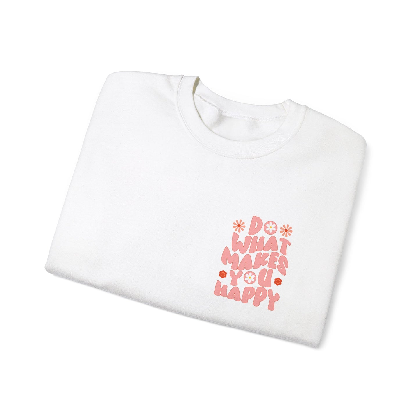 Do what makes you happy Sweatshirt Gift For her Christmas Sweatshirt Cute aesthetic Sweater Colorful daisy Sweatshirt christmas