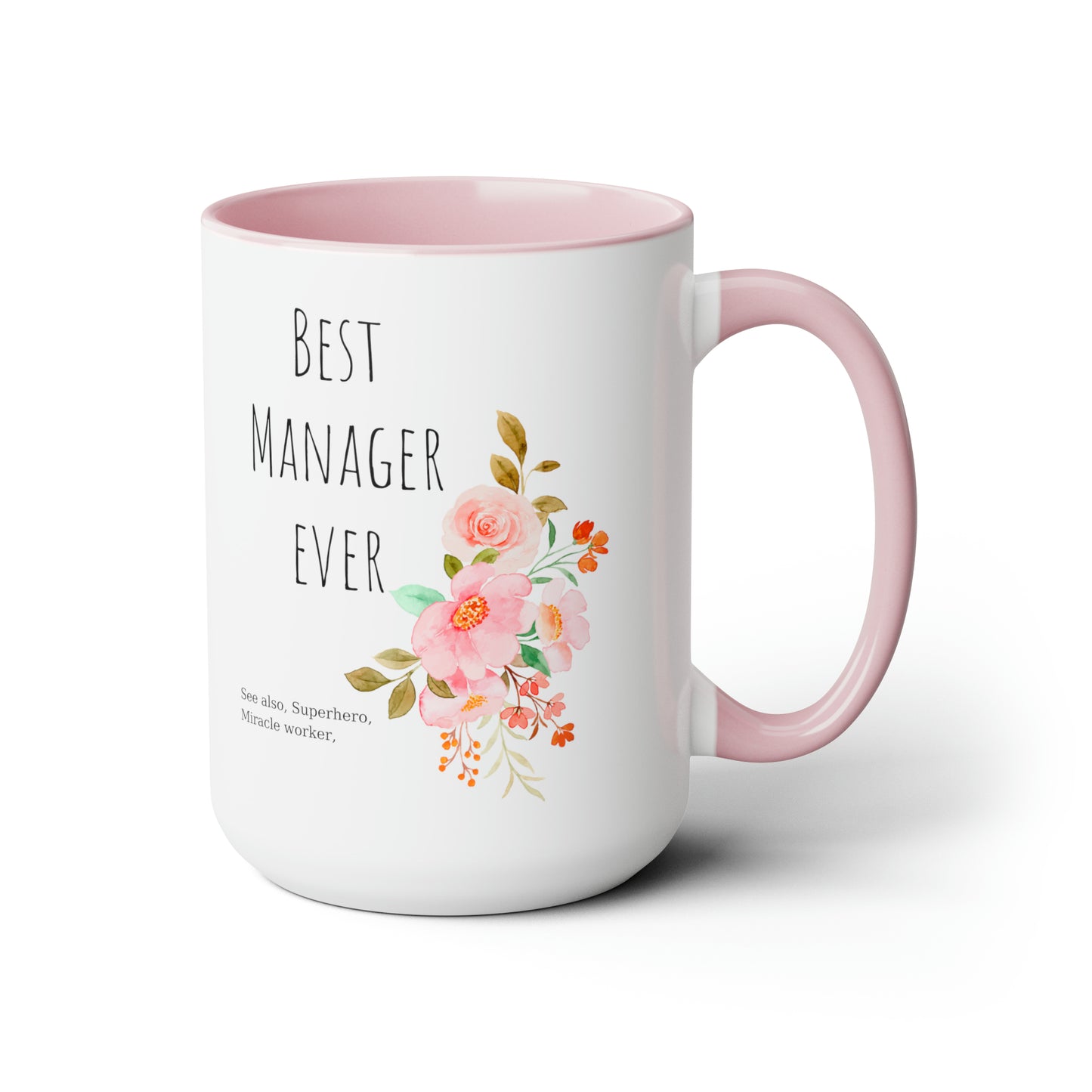 Best Manager ever mug Christmas mug gift for mom gift mug Floral mug gift for her Mug funny gift for wife Coffee Mugs Christmas gift 15oz