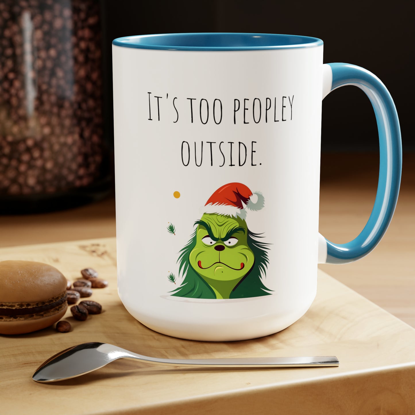 Too peopley outside Christmas mug gift for mom gift mug Floral mug gift for her Mug funny gift for wife Coffee Mugs Christmas gift 15oz