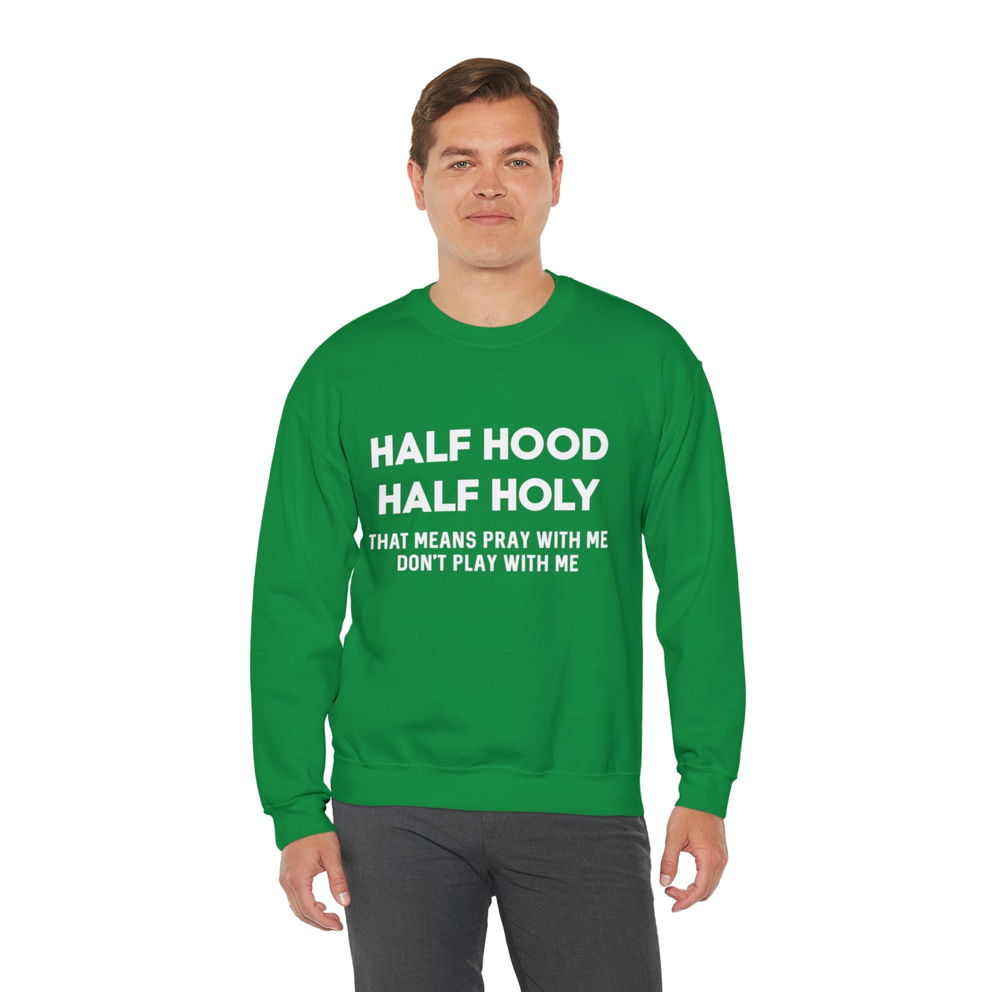 Half Hood half holy Sweater Funny sweashirt  Mama sweater gift for her gift for him vacation shirt boyfriend sweater best friend gift