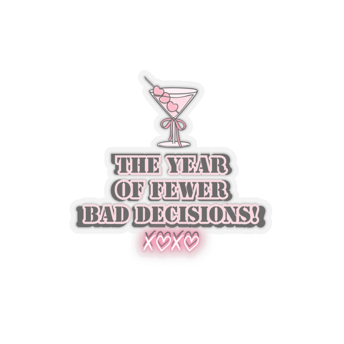 Girlboss sticker motivational sticker year of fewer bad decisions pink drink sticker funny Beautiful sticker loved gift for her sticker vday