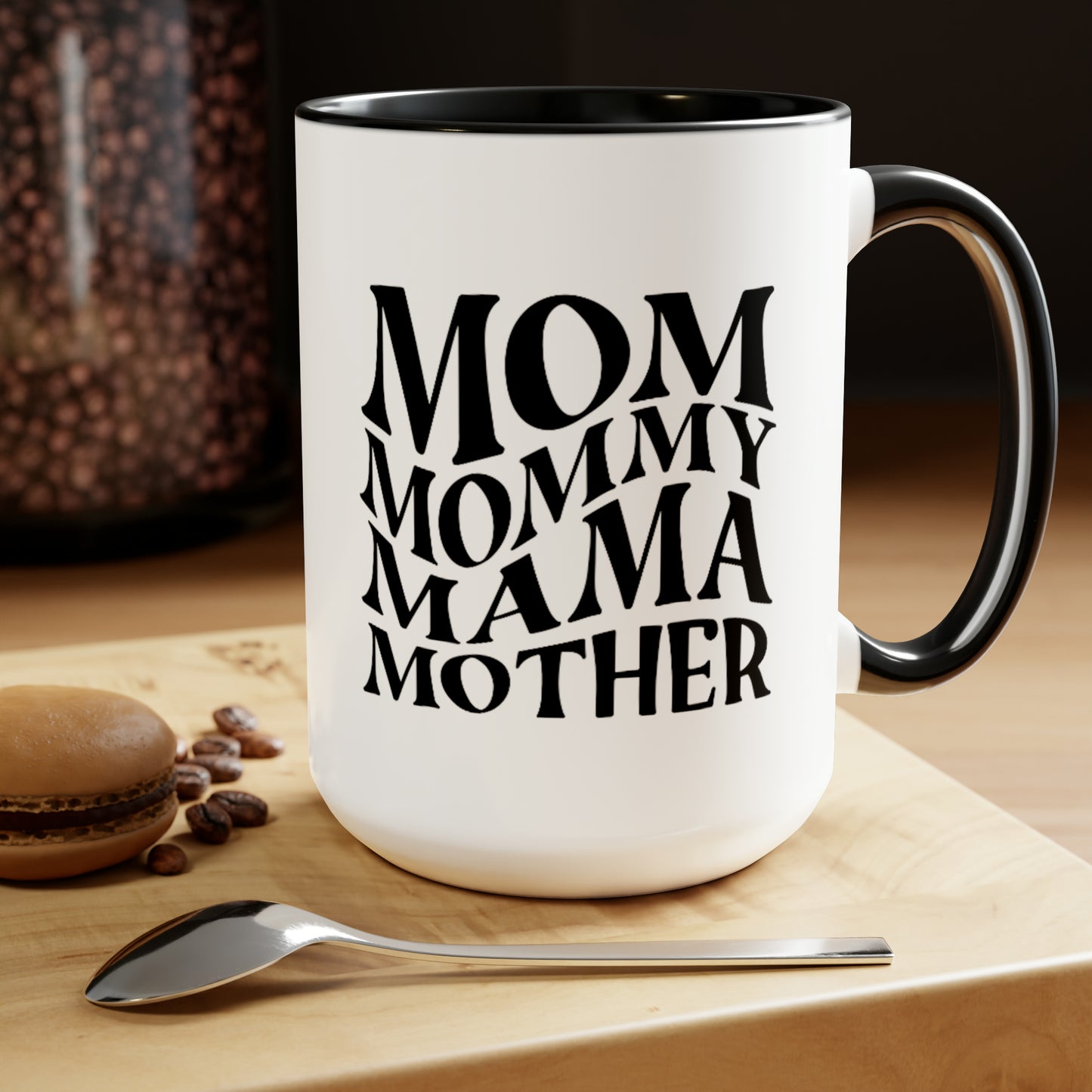 Funny Coffee Mug gift for her Mother mama Mug, gift for Mom, funny gift for wife,Two-Tone Coffee Mugs, 15oz