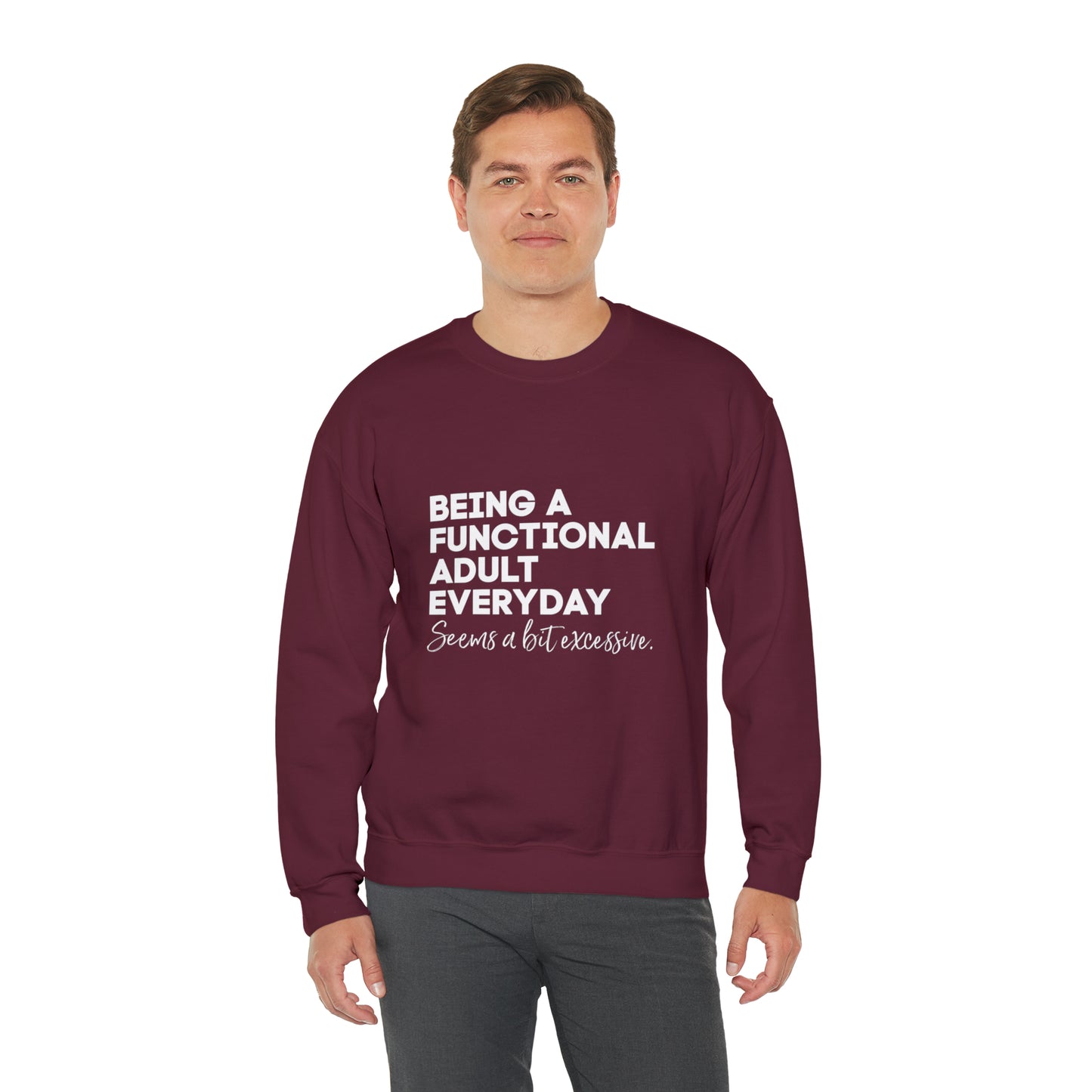 Being a functional adult sweater funny sweashirt birthday gift Christmas gifts Sweatshirt Gift for him Gift