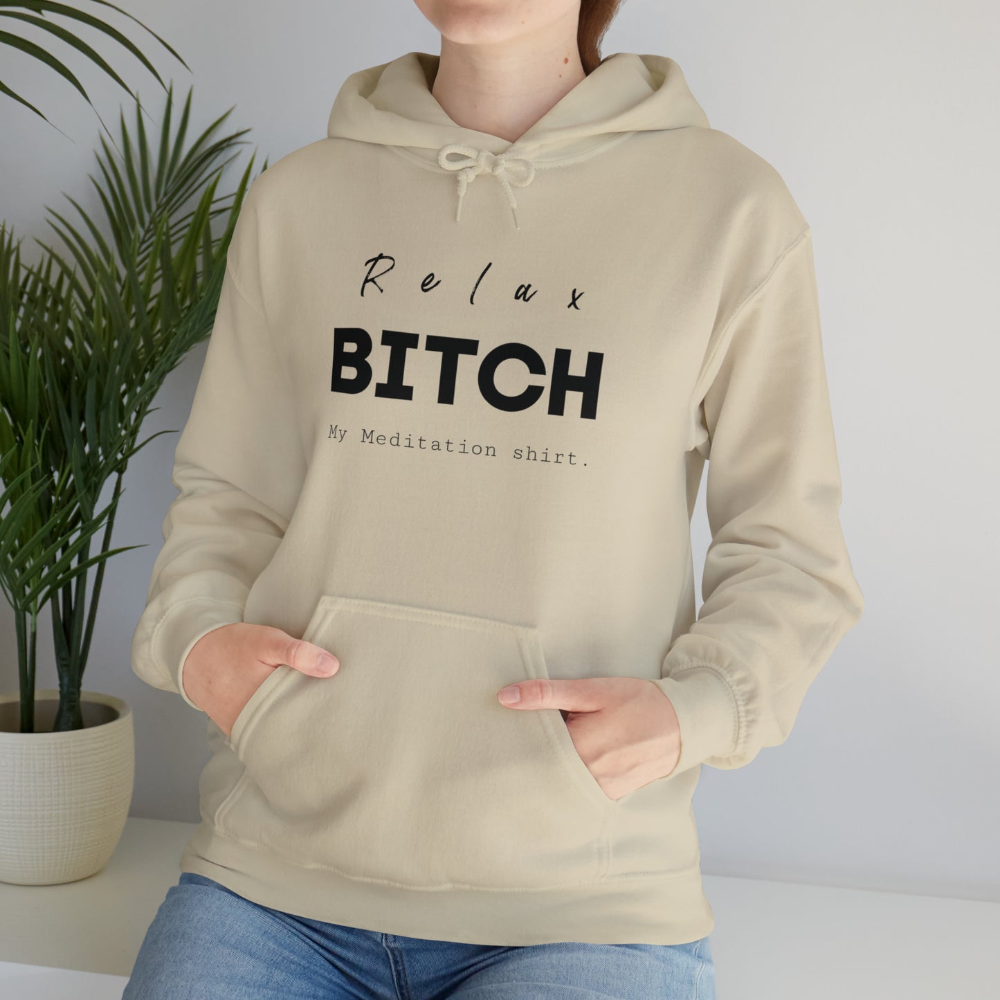 Relax bitch meditation Hoodie, spiritual clothes, gym shirt,Birthday gift for her, gift for him,Galantine gift for her, unisex