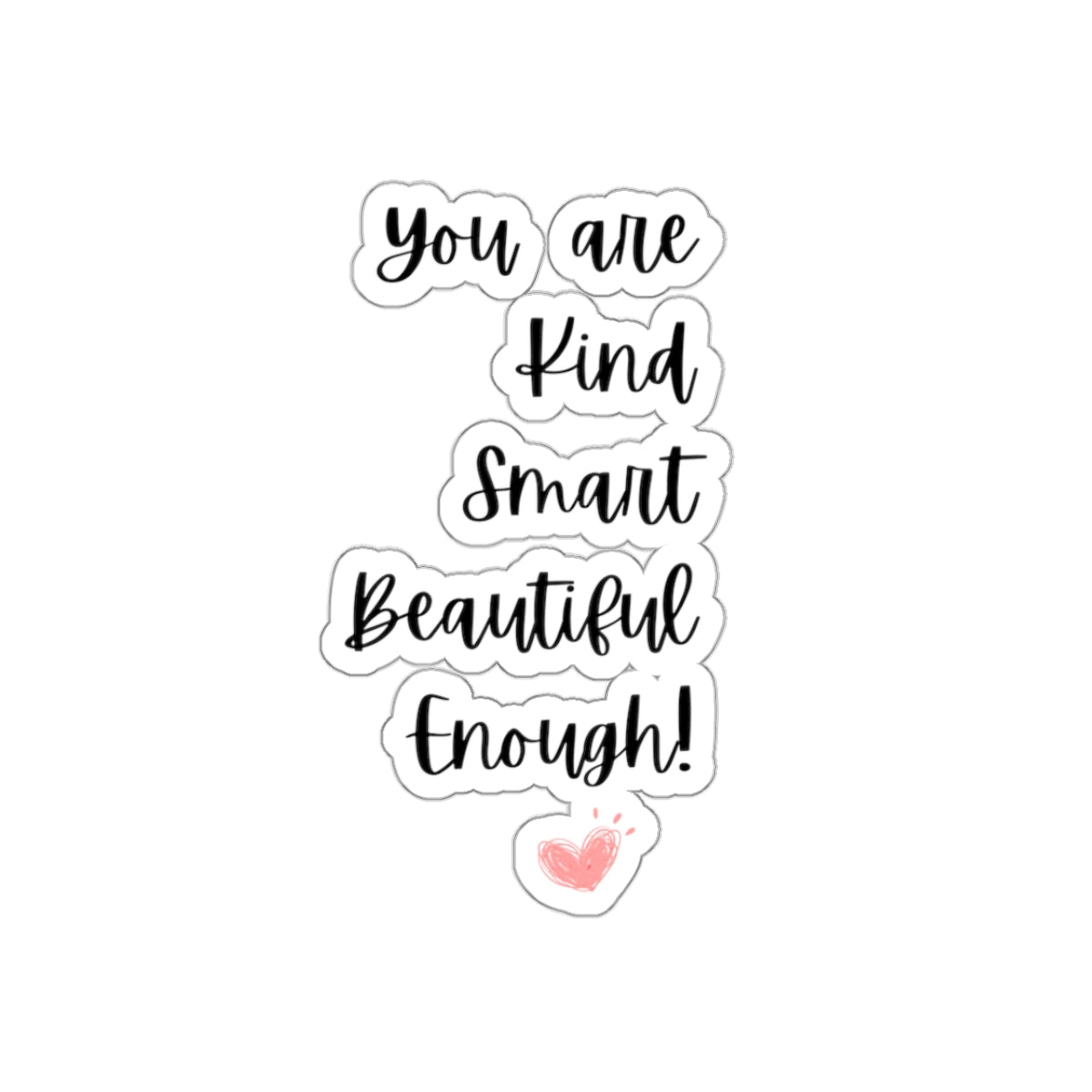 You are kind Beautiful sticker enough sticker bestie gift galantines gift bullet journal motivational sticker Magical AF sticker vday