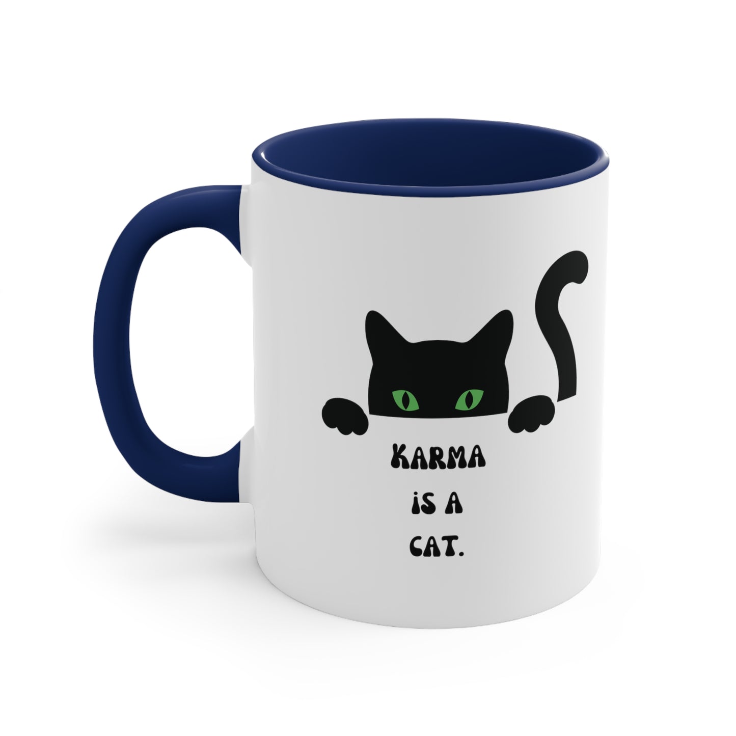 Karma is a cat mug Birthday Month birthday month gift coffee mug gift for best friend gift for her tea gift for her gift for him