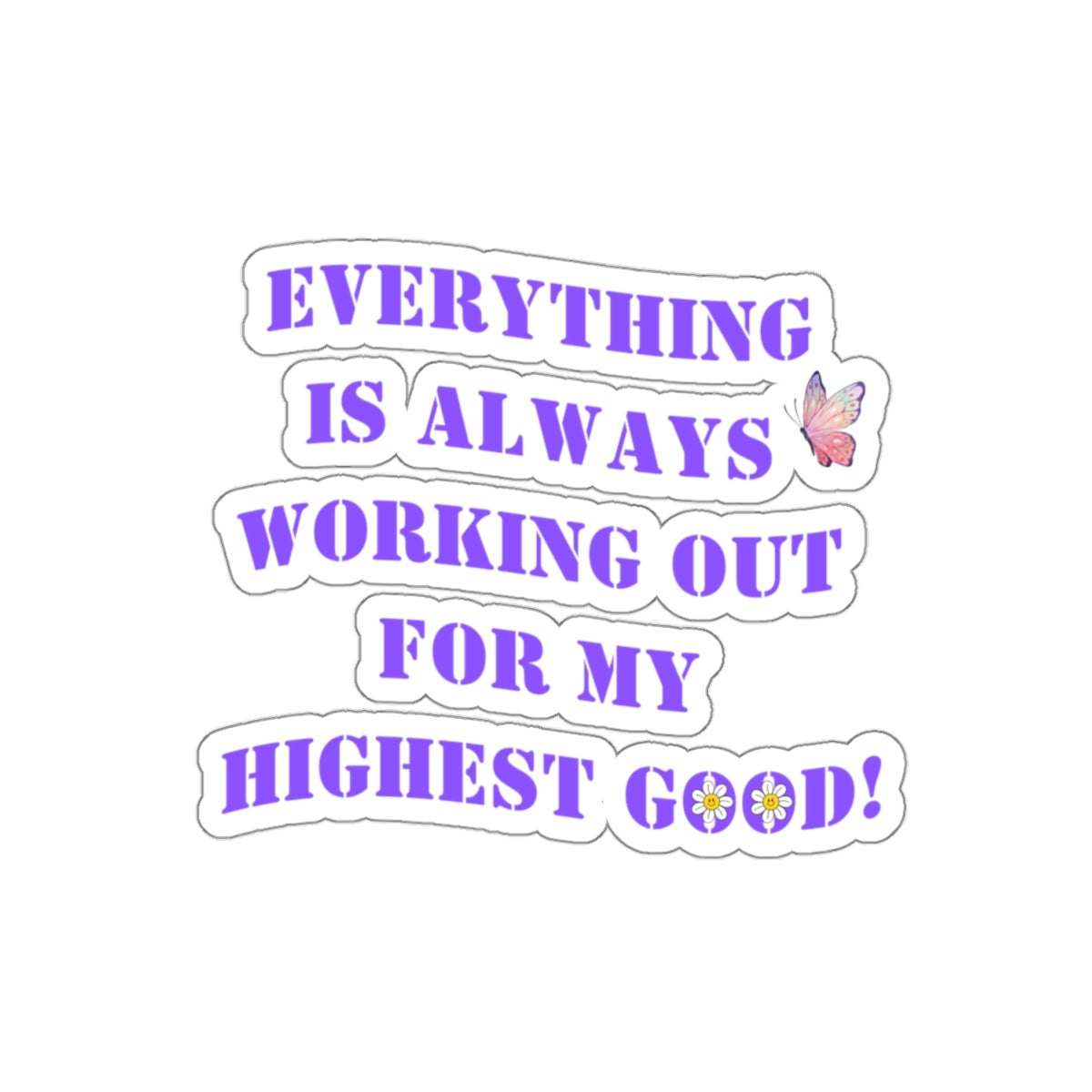 Everything Is always working out for me sticker Magical AF sticker bestie sticker motivational stickers gift best friend gift loa sticker
